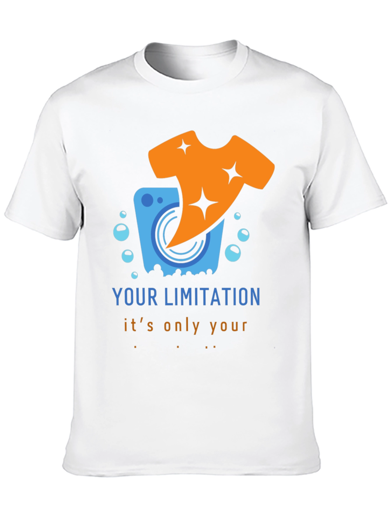 Laundry Humor T-Shirt: Your Limitation