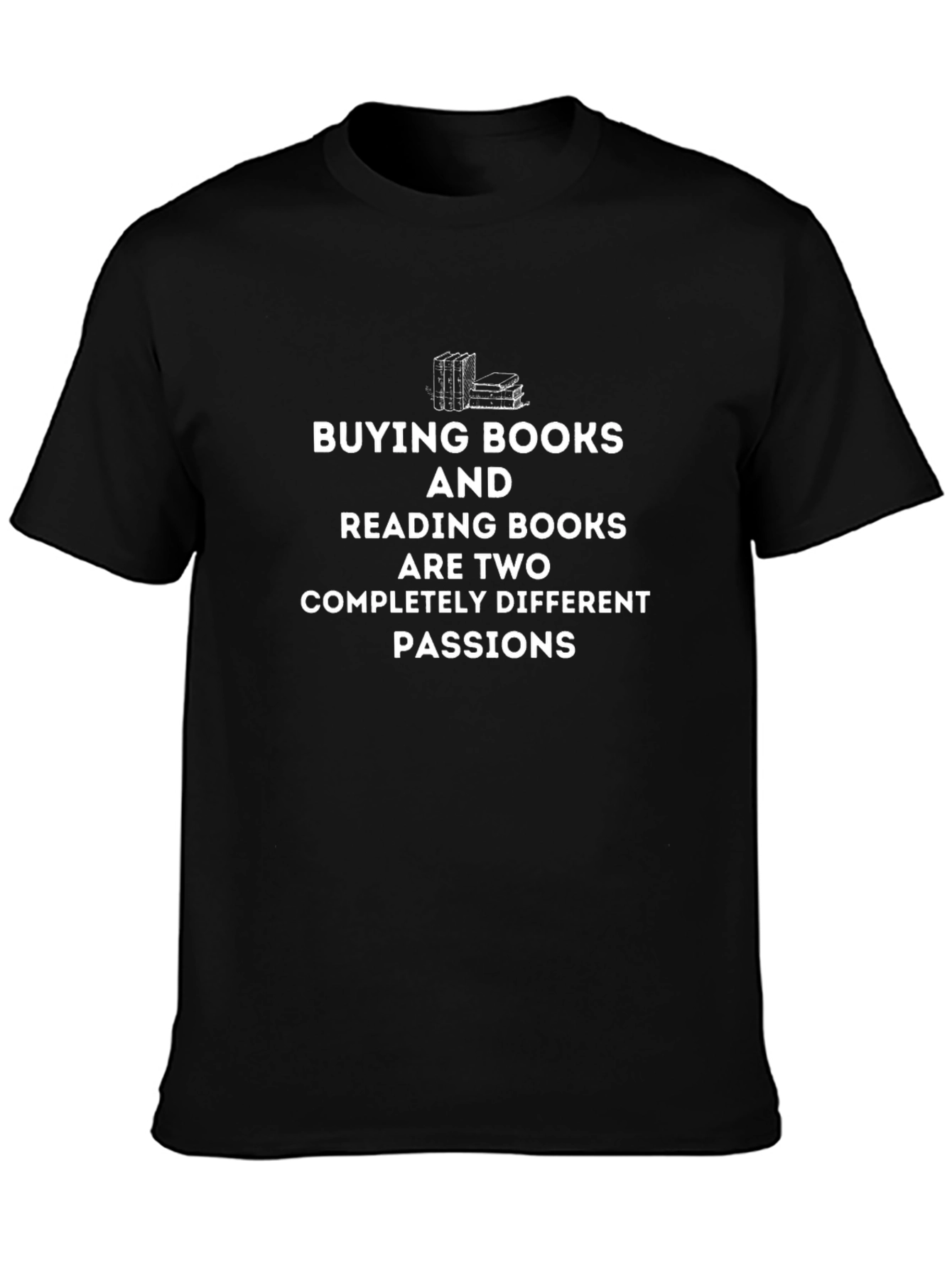 Book Lovers T-Shirt: Buying & Reading Books Passion Tee