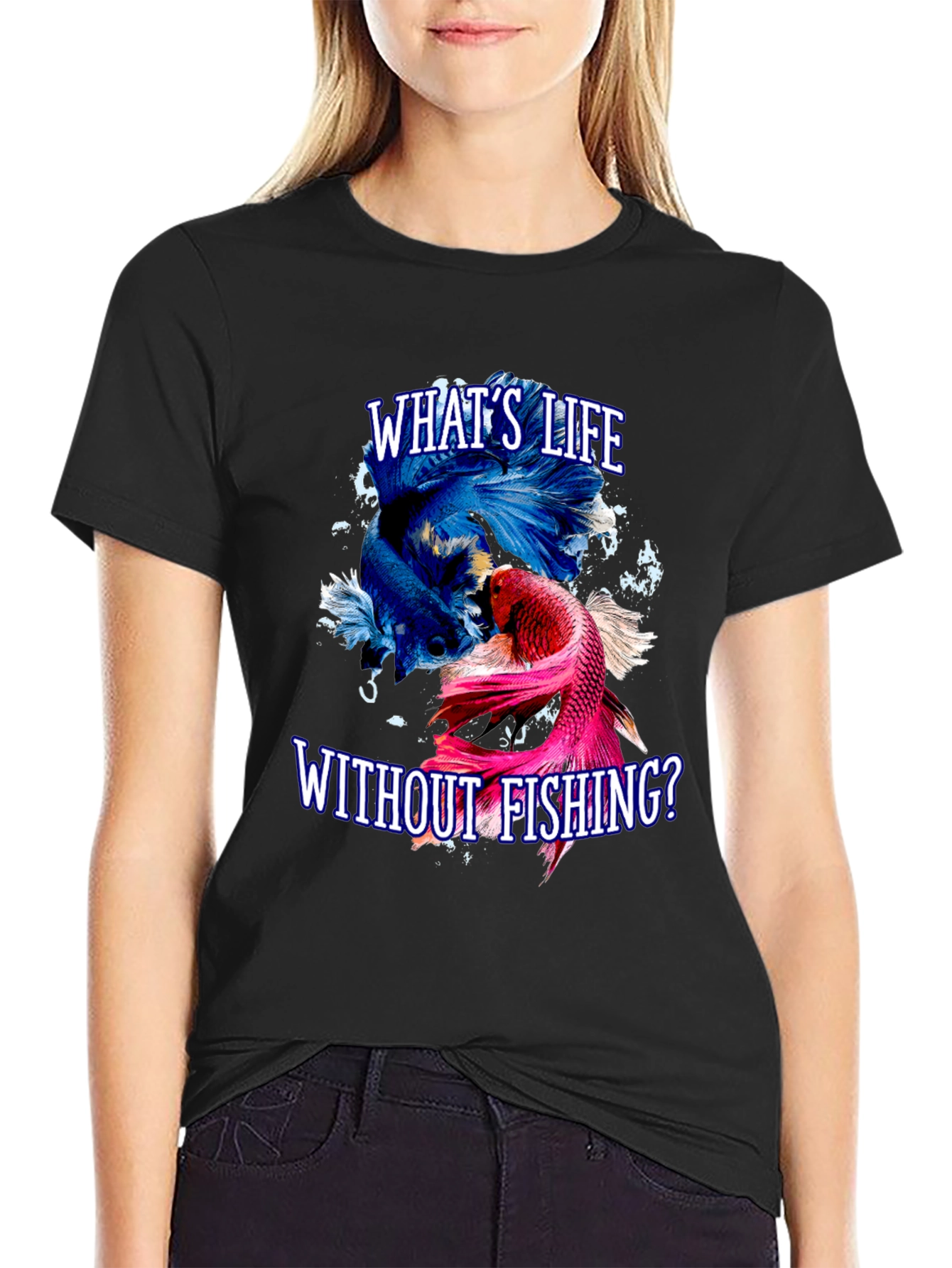 Whats Life Without Fishing Tee