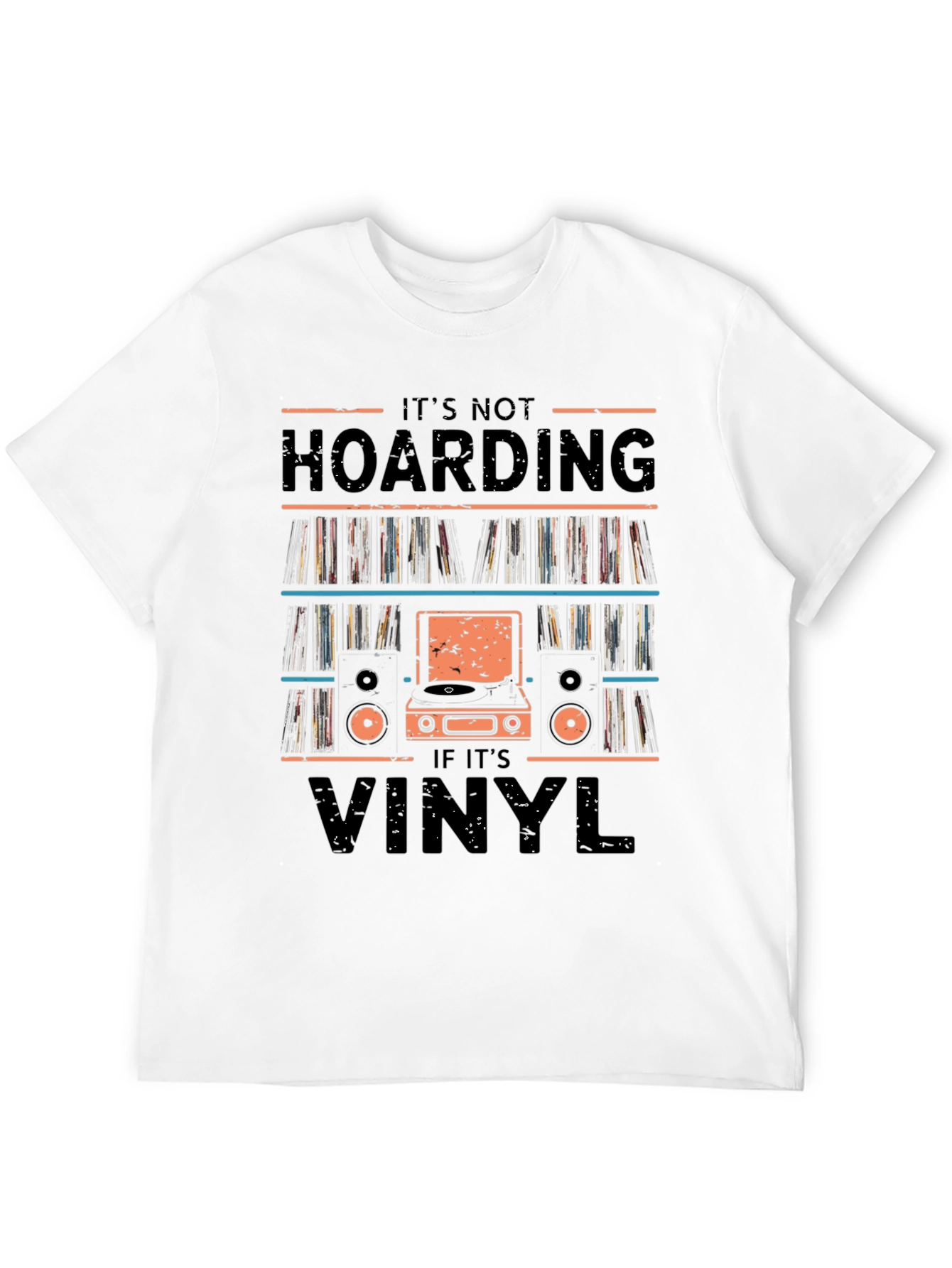 Its Not Hoarding If Its Vinyl T-Shirt