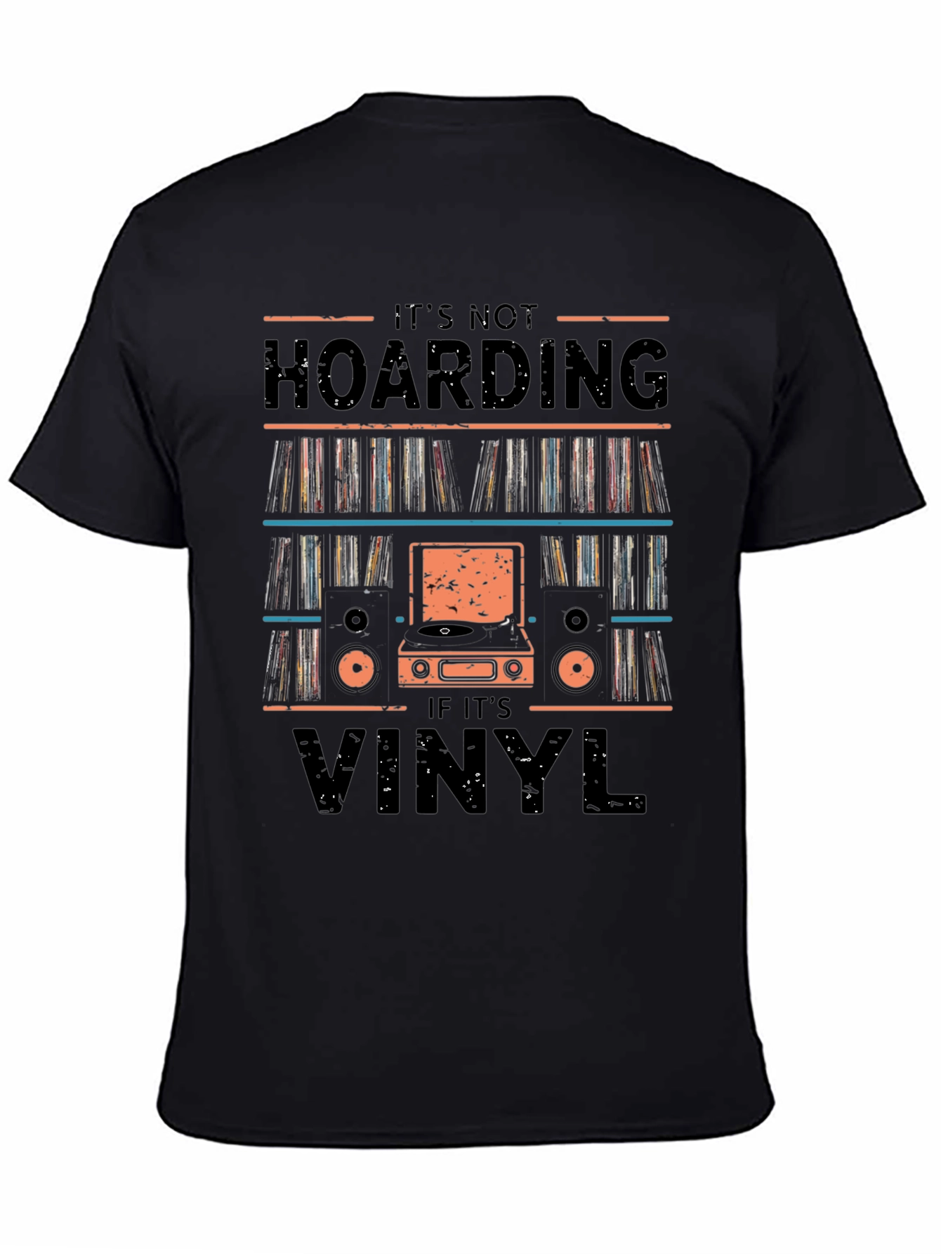 Its Not Hoarding If Its Vinyl T-Shirt