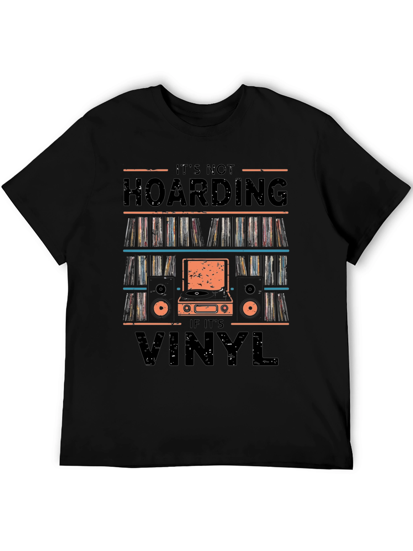 Its Not Hoarding If Its Vinyl T-Shirt