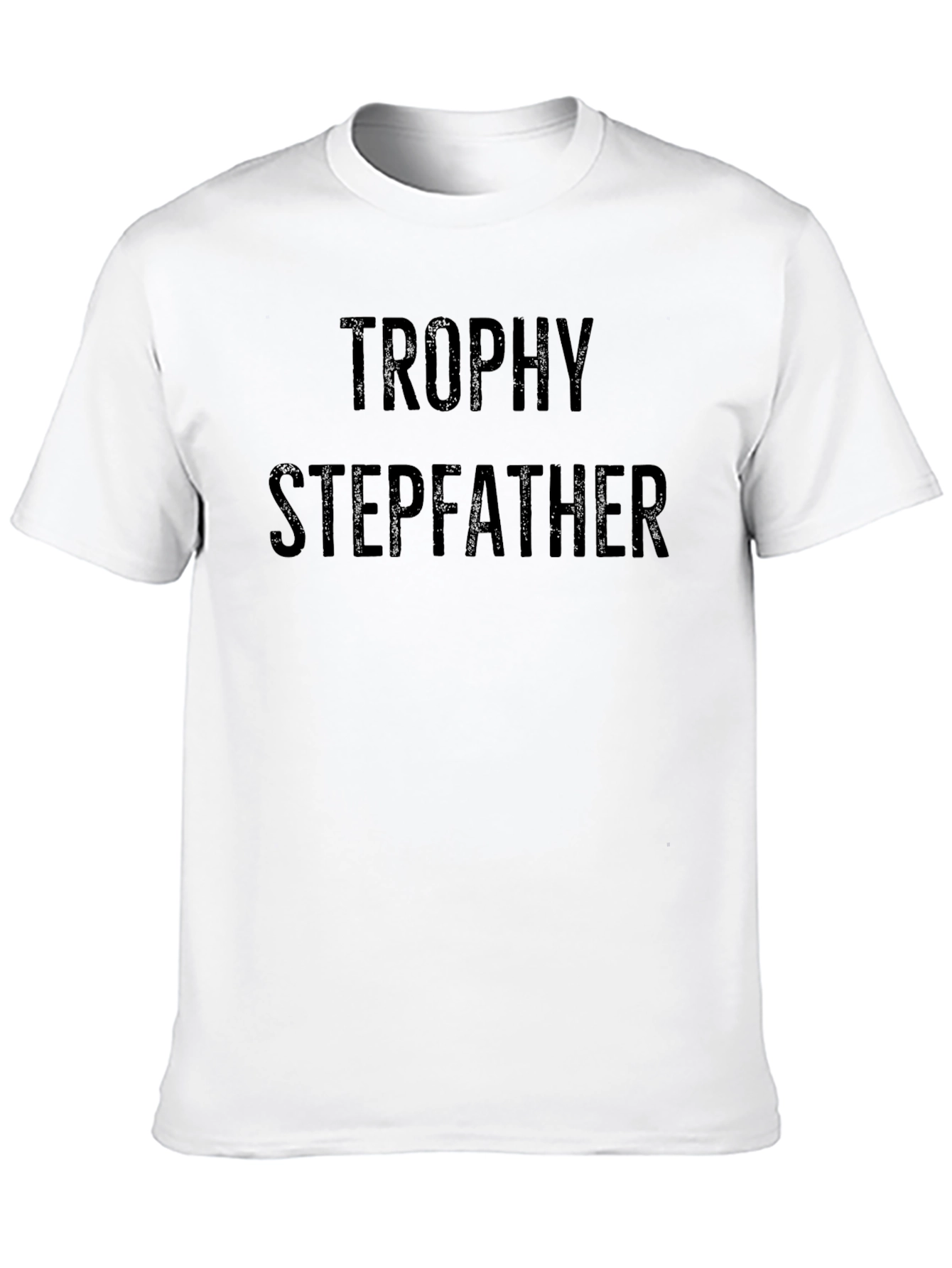 Trophy Stepfather Black Graphic T-Shirt