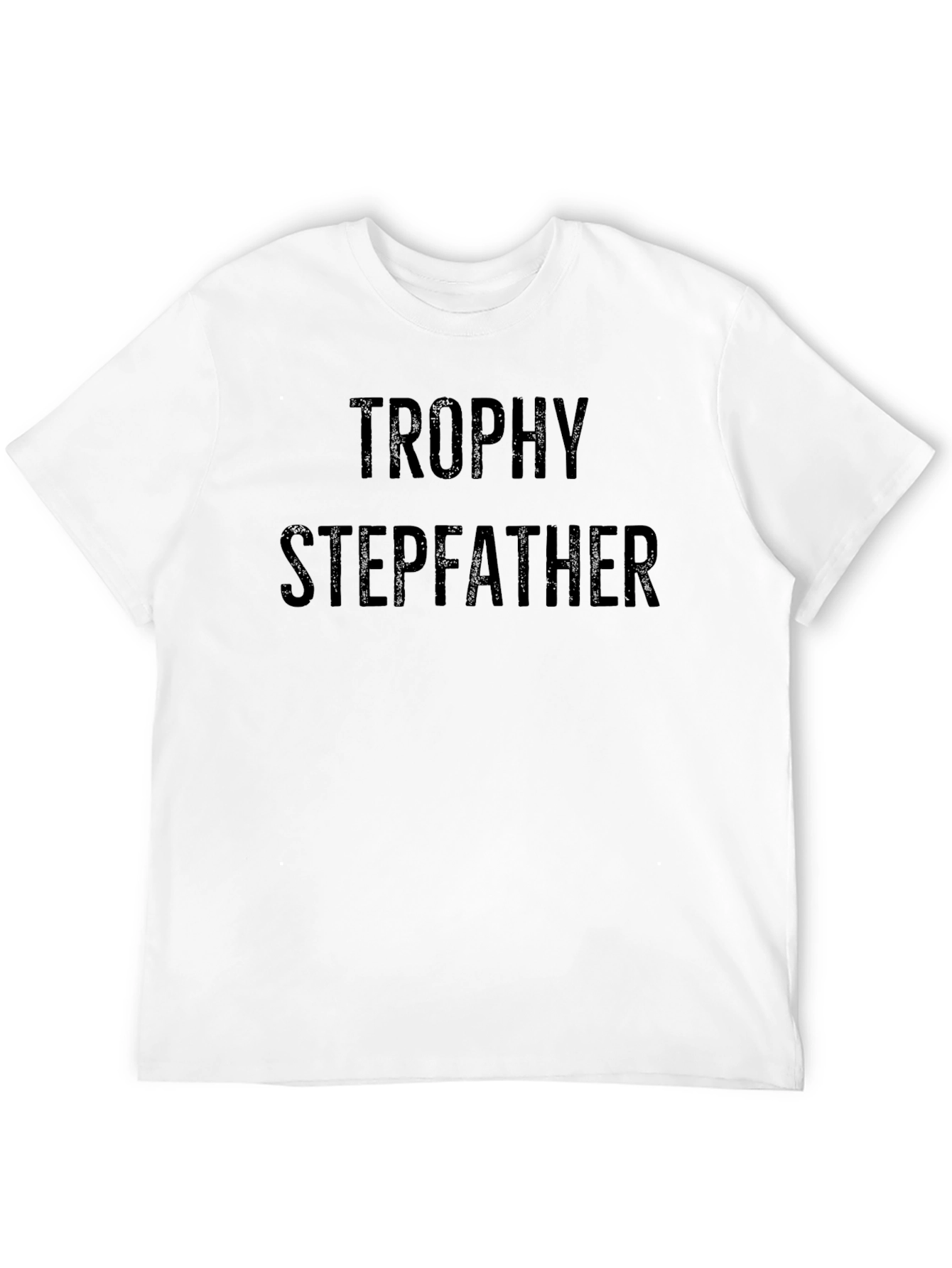 Trophy Stepfather Black Graphic T-Shirt