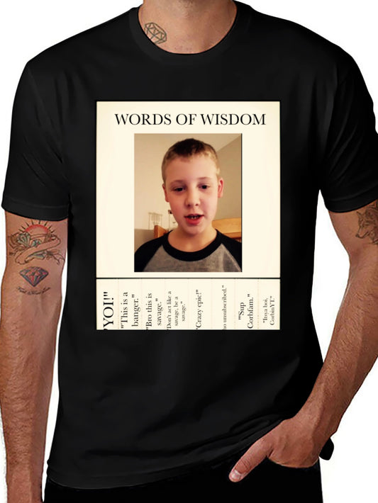Words of Wisdom T-Shirt - CorbinYT Fan