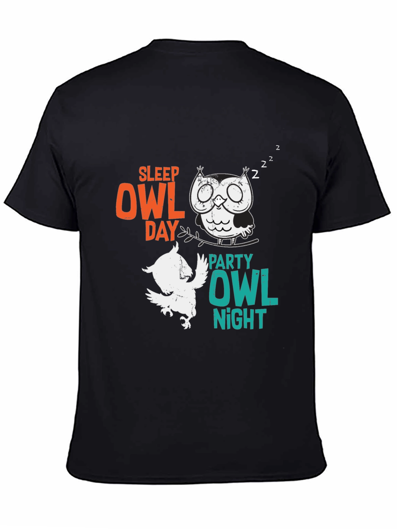 Sleep Owl Day Party Owl Night Graphic T-Shirt