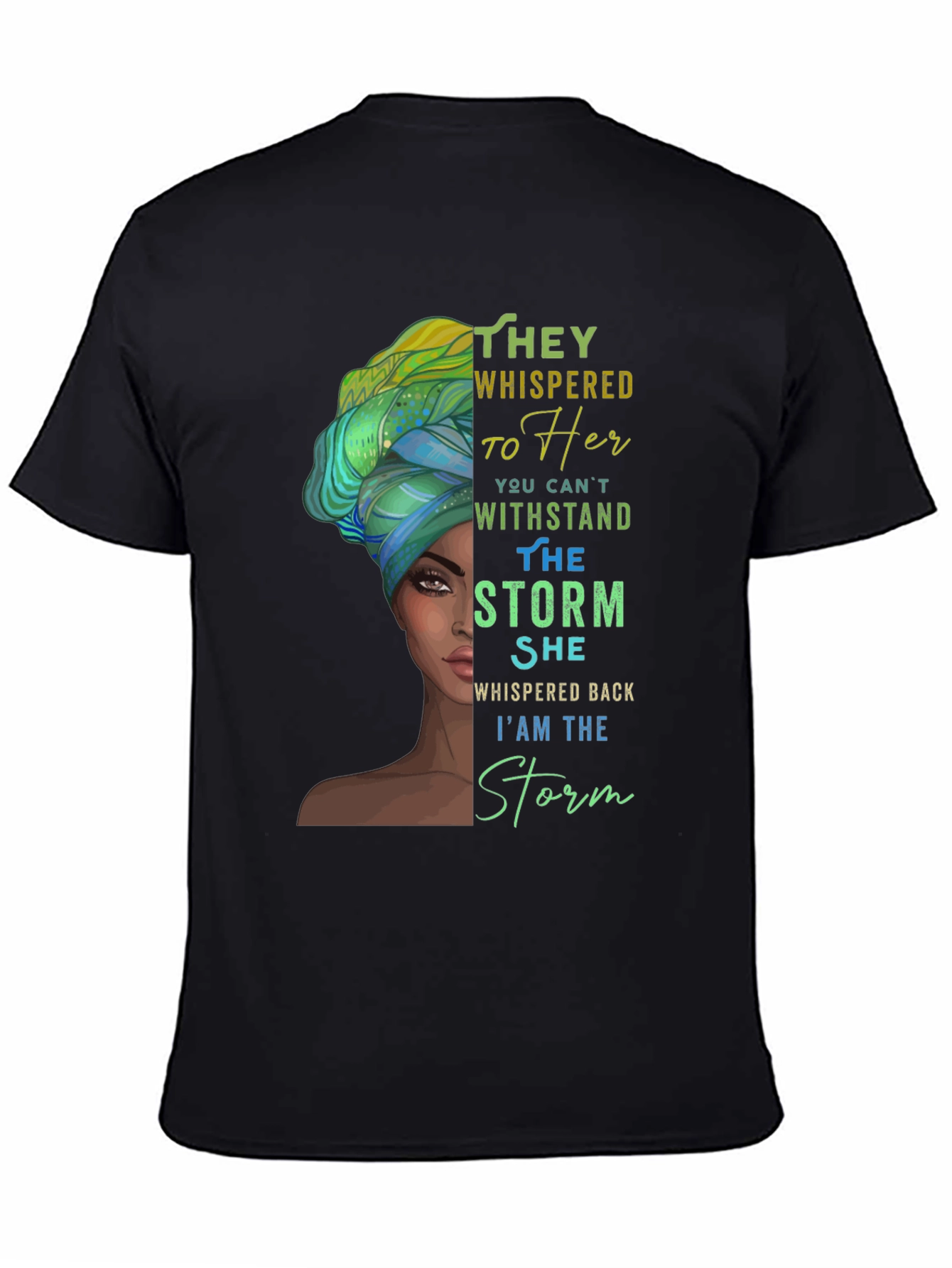 Empowered Woman T-Shirt: I am the Storm
