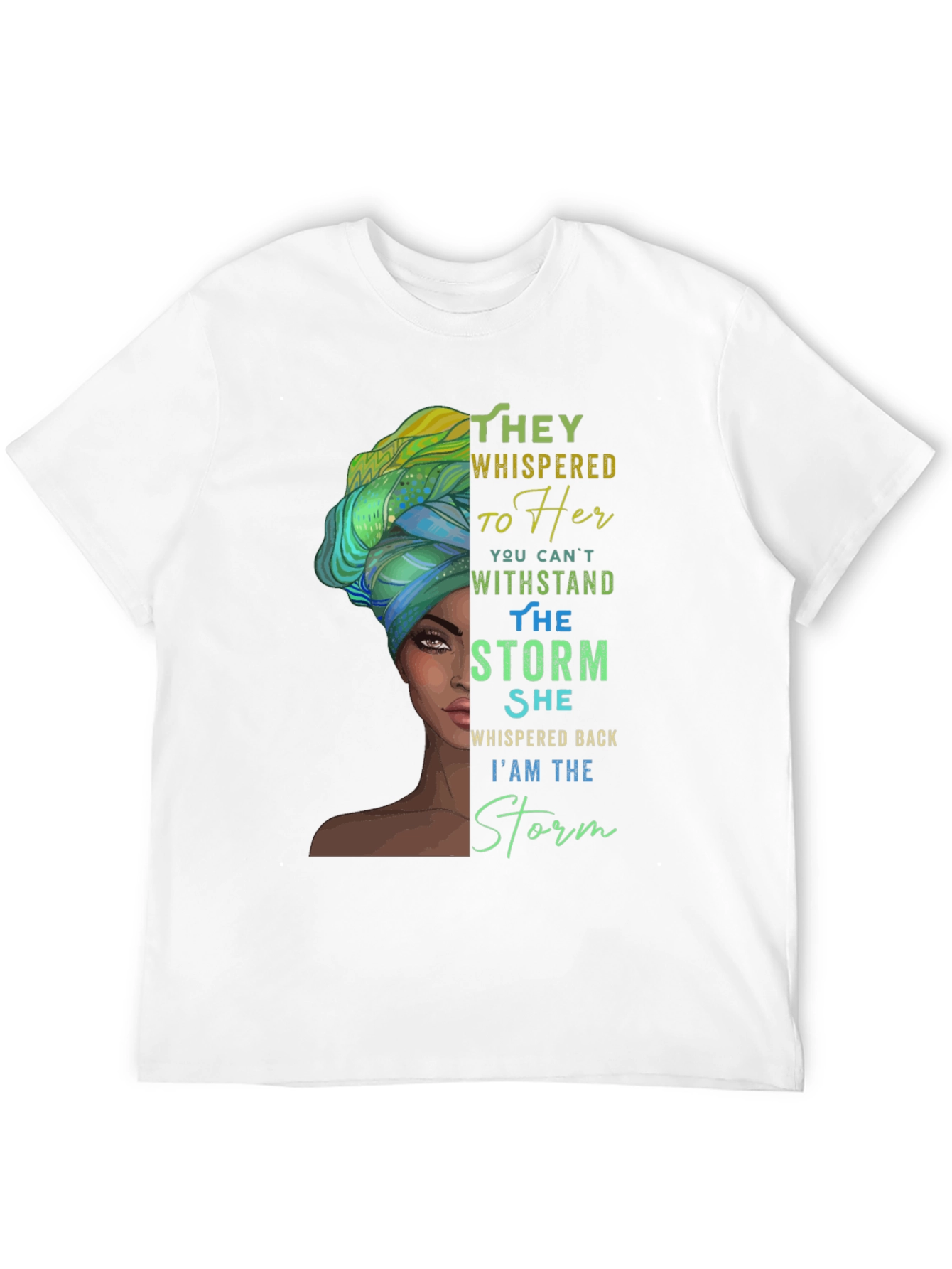 Empowered Woman T-Shirt: I am the Storm