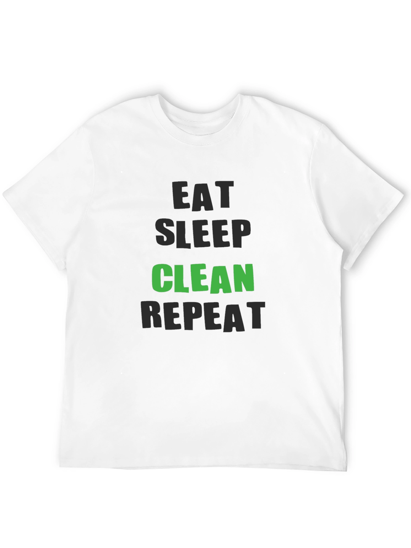 Eat Sleep Clean Repeat - Funny Cleaning T-Shirt