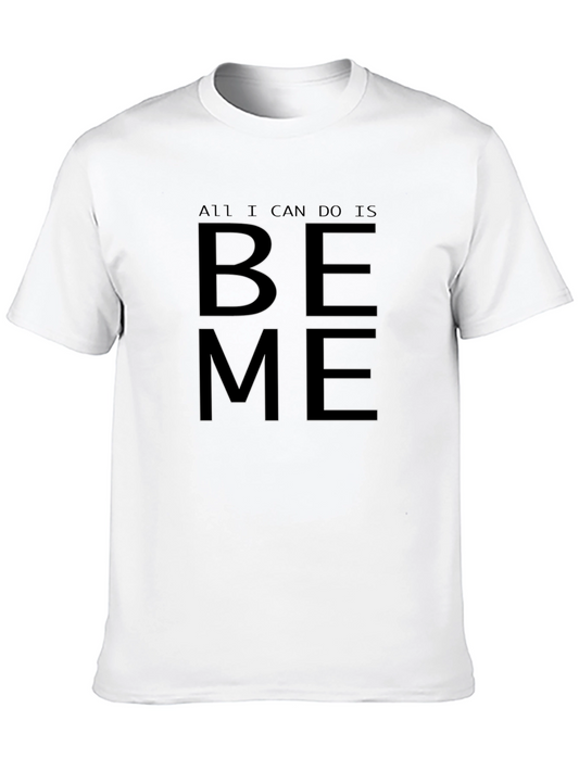 Be Me Graphic Tee - Motivational Black T-Shirt