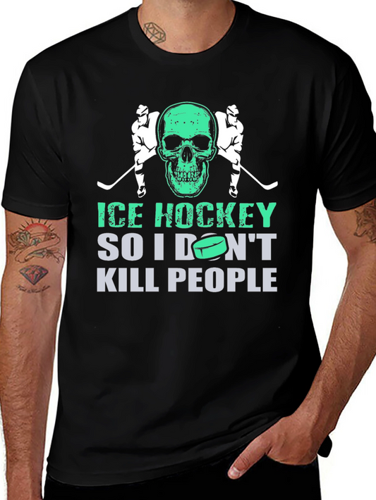 Ice Hockey Skull T-Shirt: So I Dont Kill People!