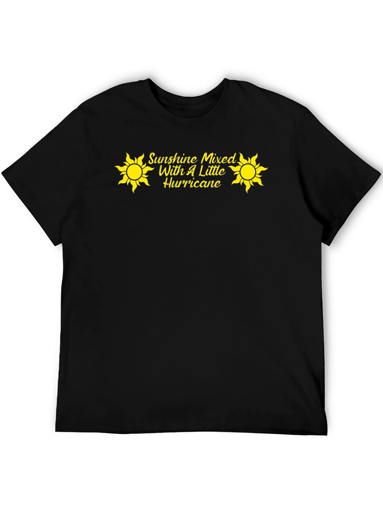 Sunshine Mixed With A Little Hurricane T-Shirt