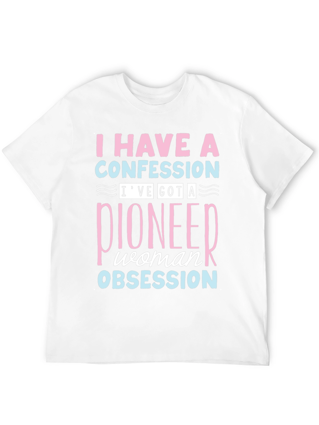 Pioneer Woman Obsession T-Shirt