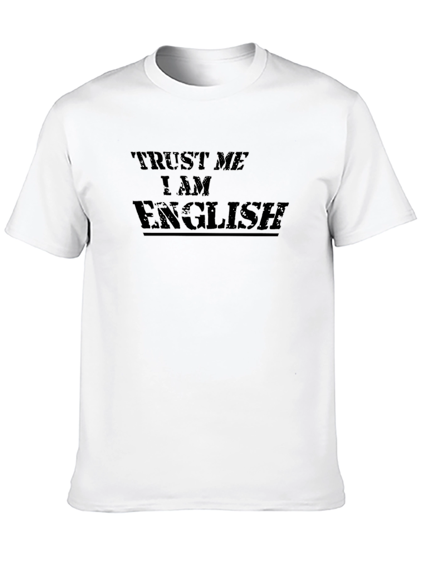 Trust Me I am English T-Shirt