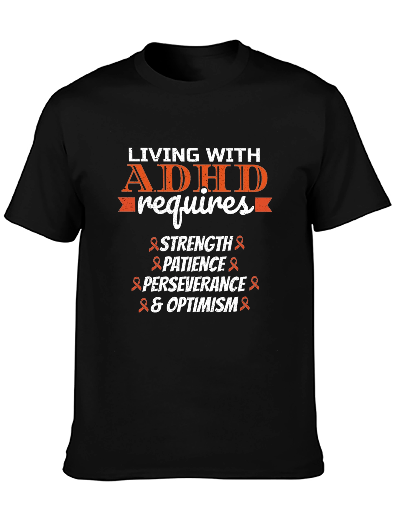 ADHD Awareness T-Shirt: Strength Patience Optimism