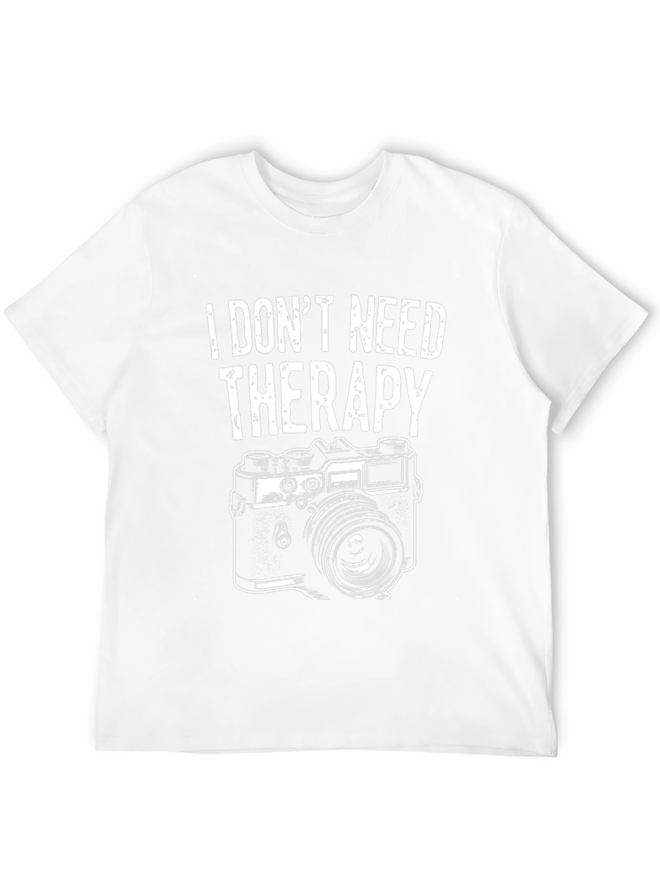 Funny Photographer T-Shirt - I Dont Need Therapy