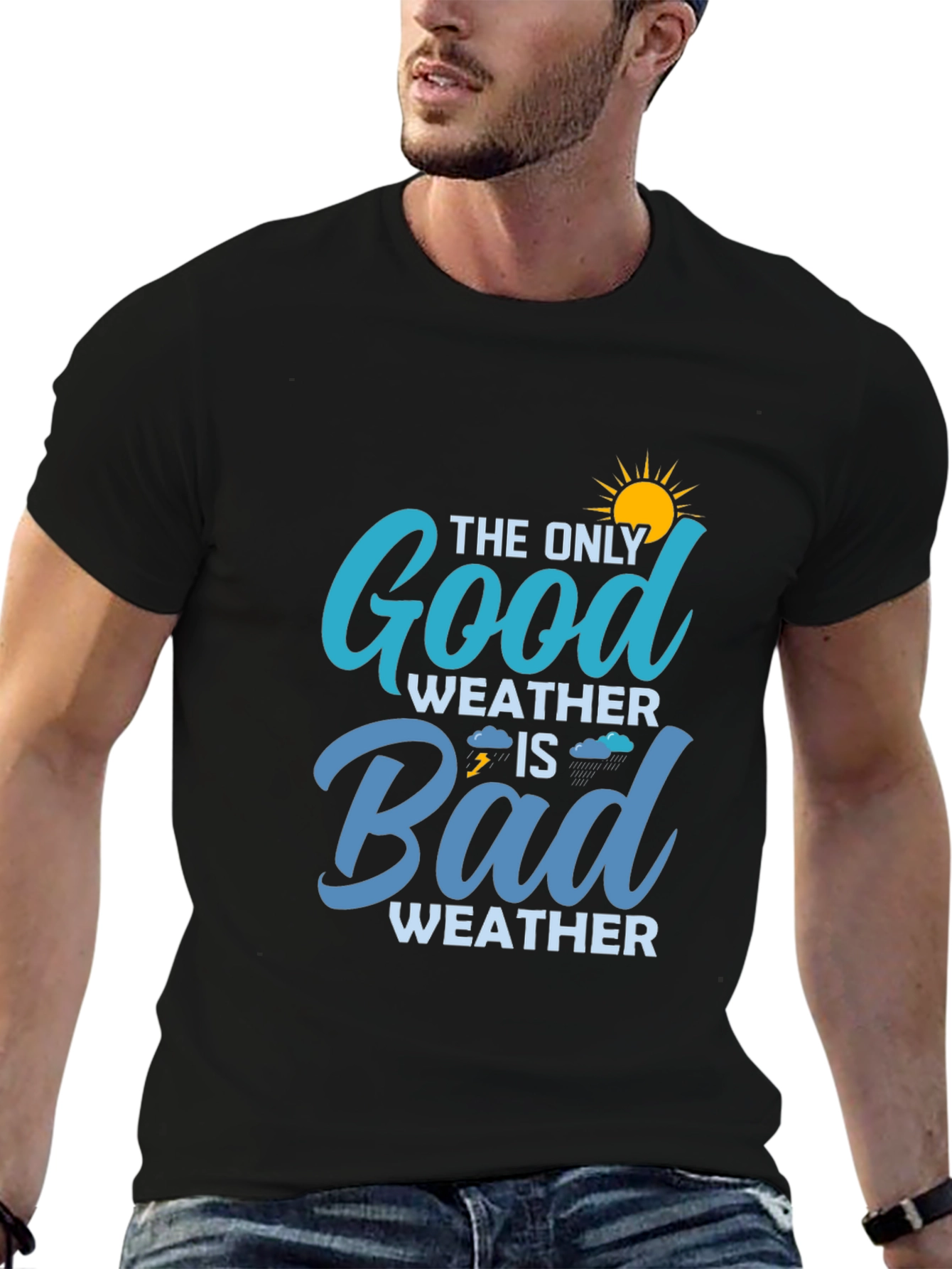 The Only Good Weather is Bad Weather Tee