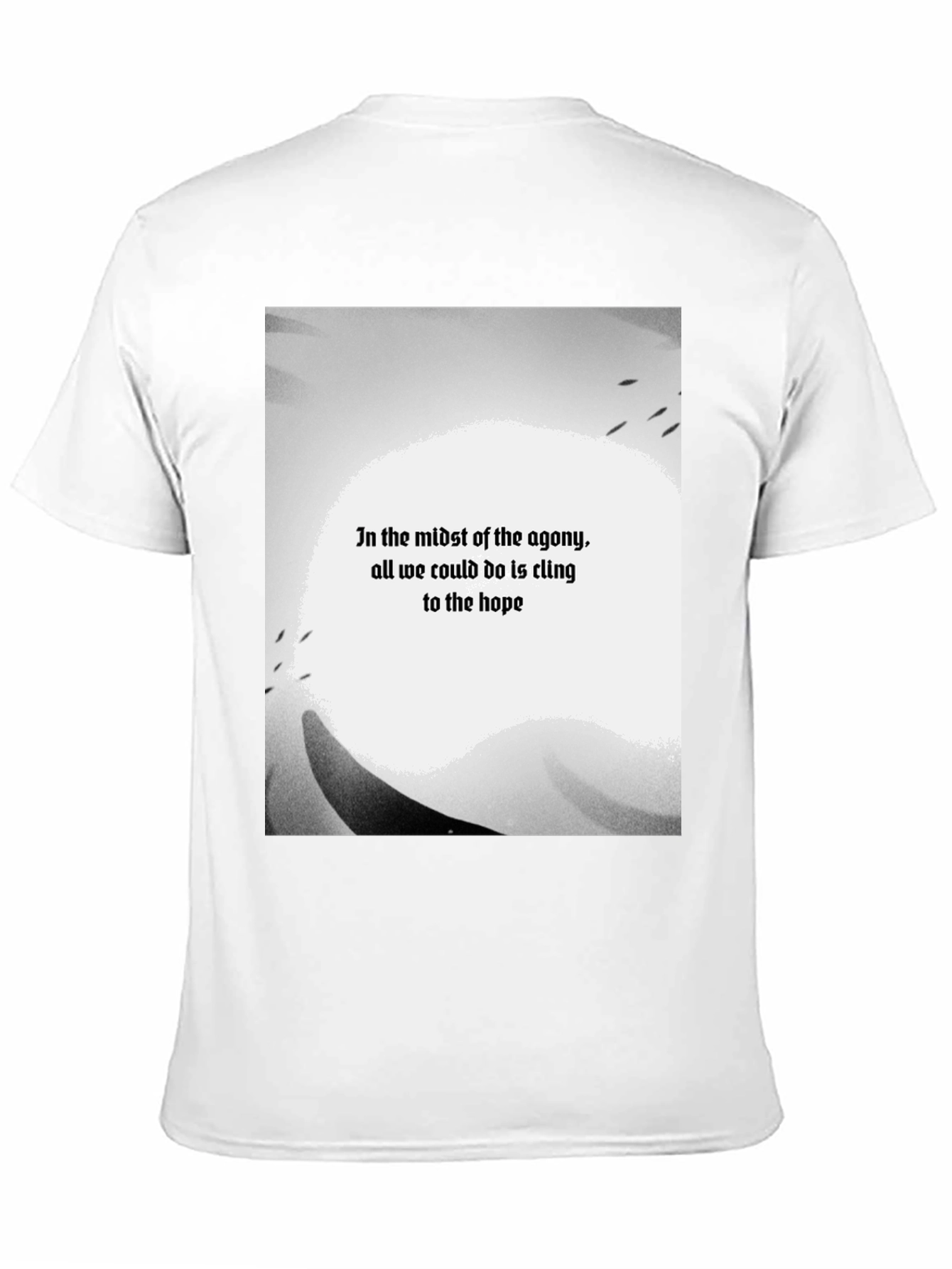 In the Midst of Agony Hope T-Shirt