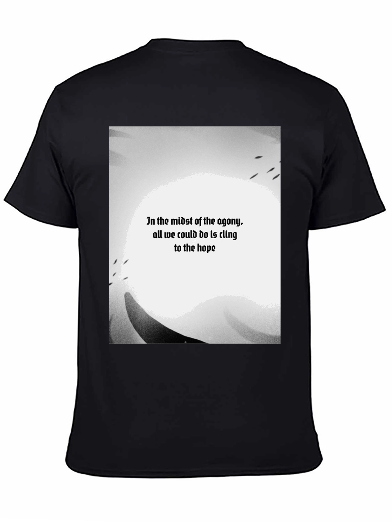 In the Midst of Agony Hope T-Shirt