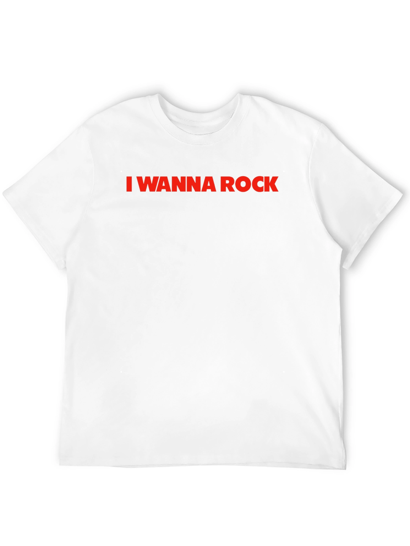 I Wanna Rock - Classic Crew Neck T-Shirt