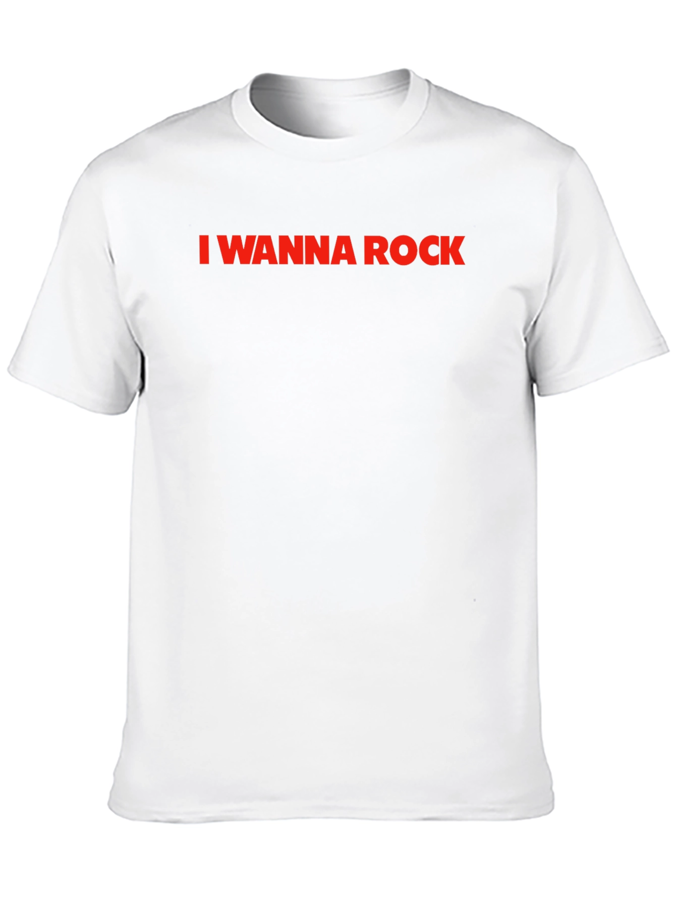 I Wanna Rock - Classic Crew Neck T-Shirt