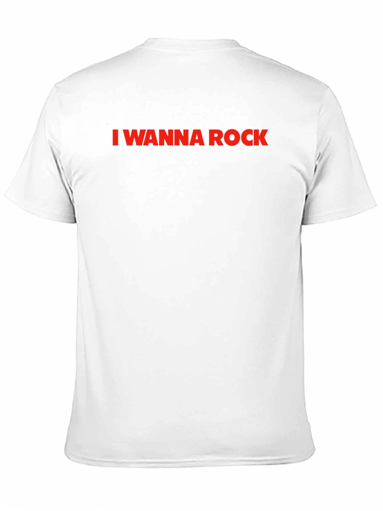 I Wanna Rock - Classic Crew Neck T-Shirt