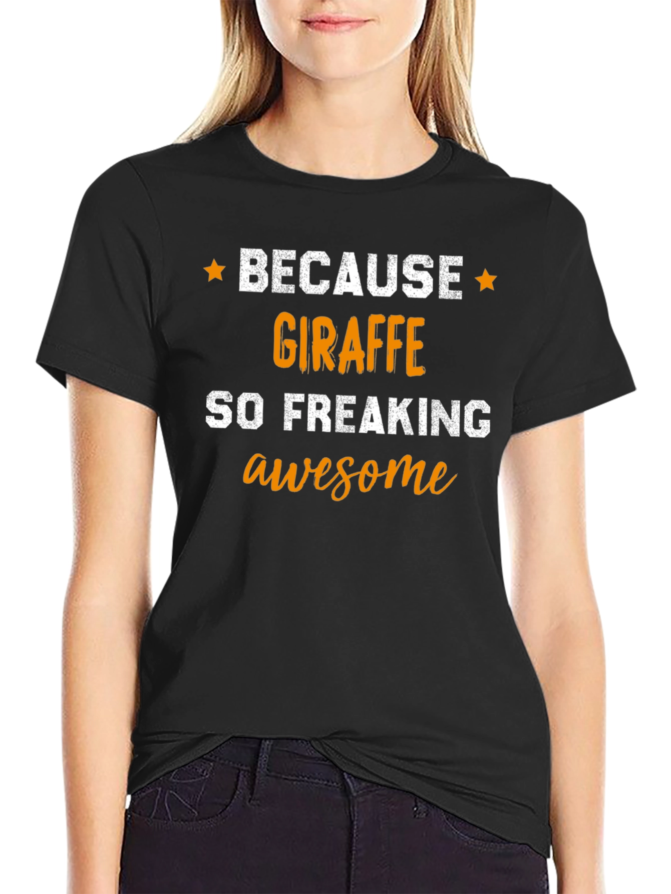 Because Giraffe Awesome T-Shirt