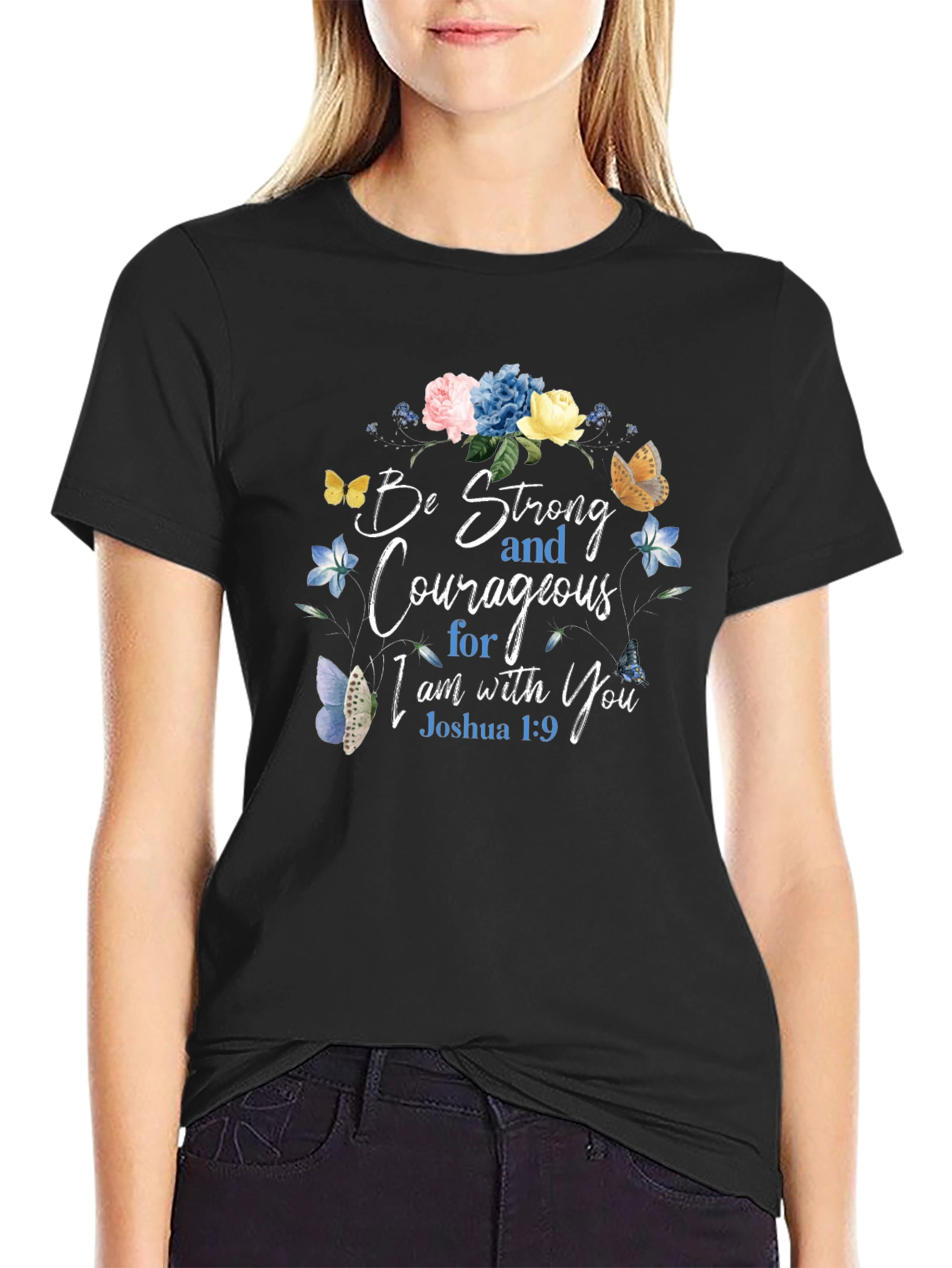 Be Strong & Courageous Floral T-Shirt