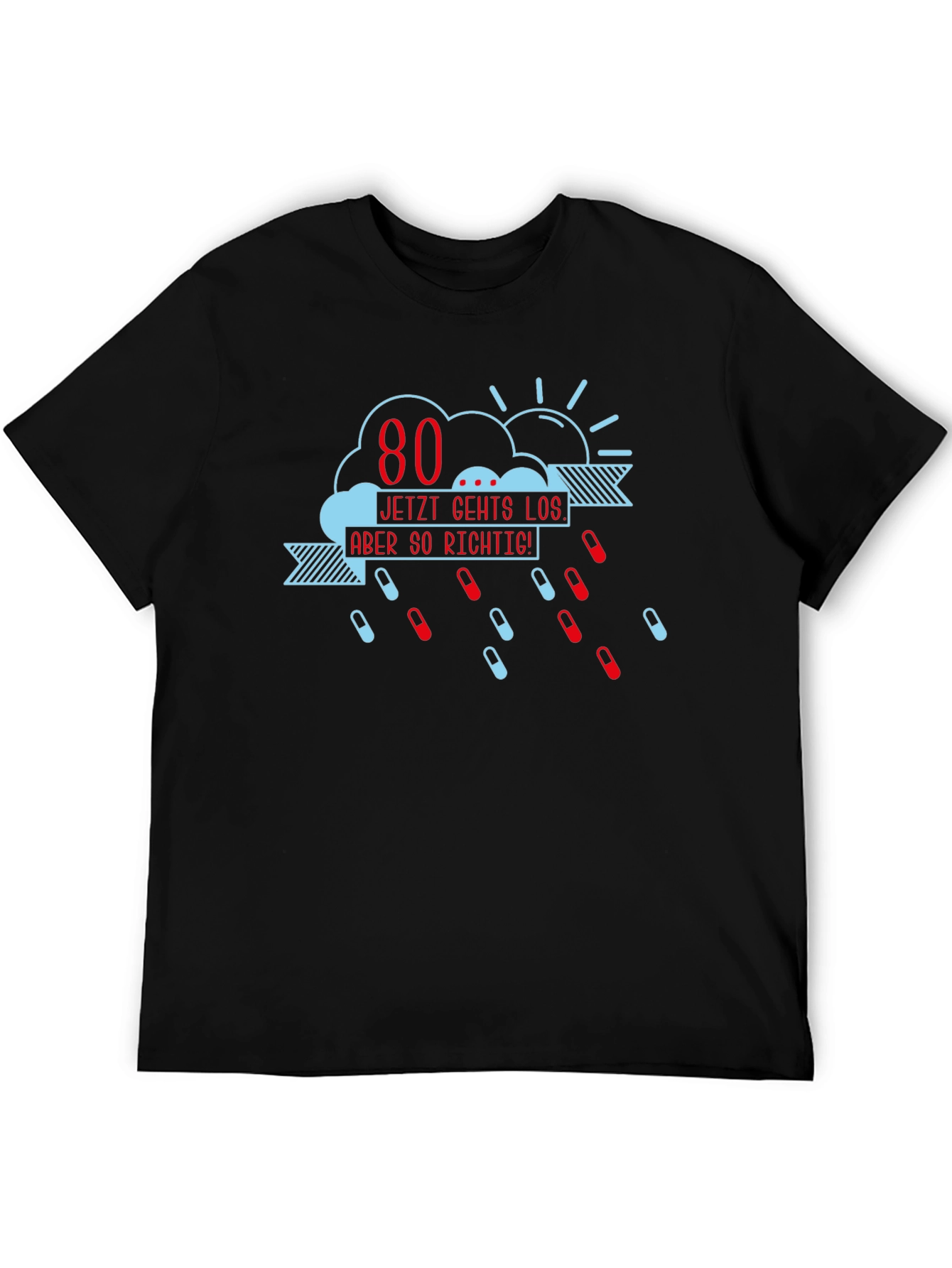 Funny 80th Birthday T-Shirt - Pill Rain Design