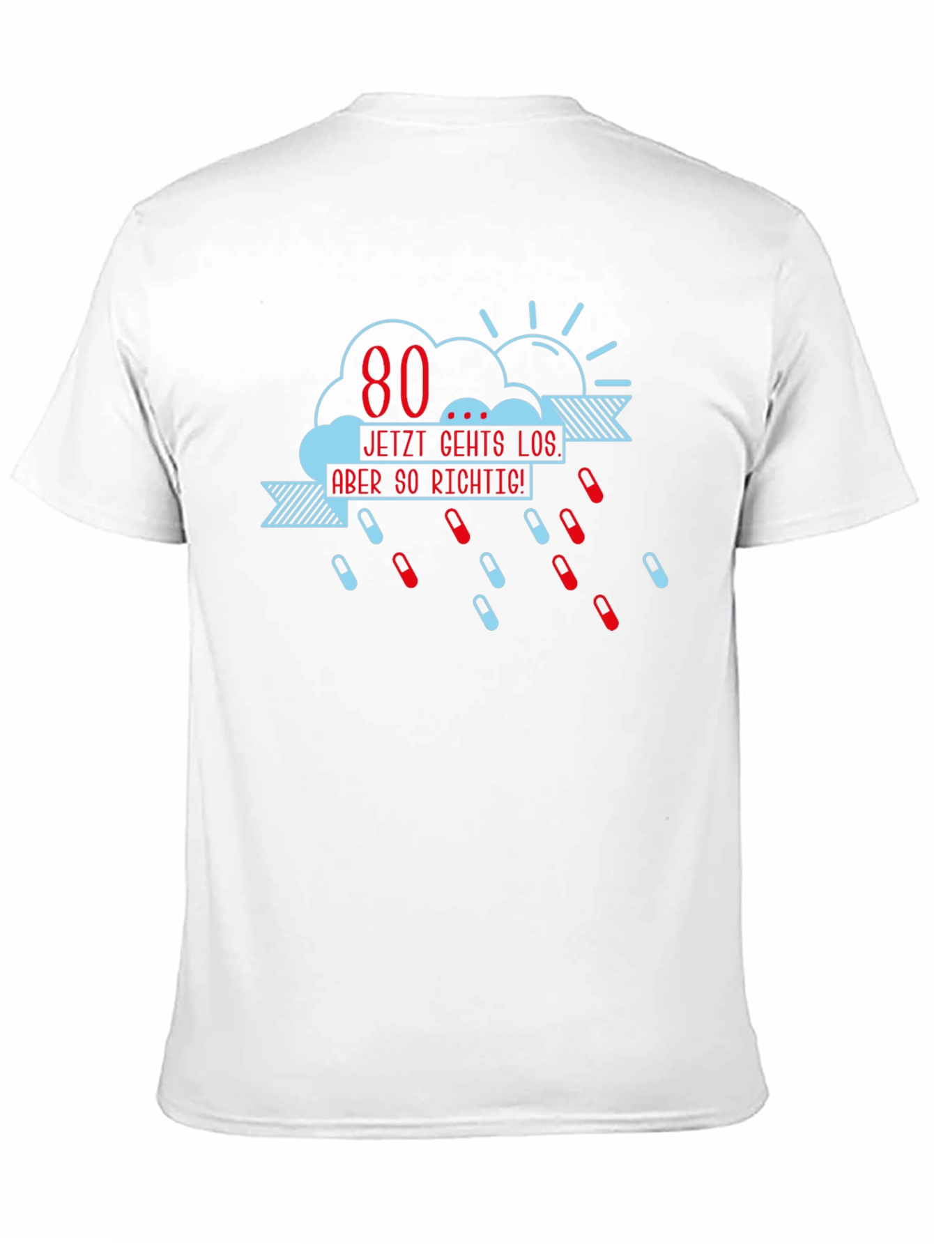 Funny 80th Birthday T-Shirt - Pill Rain Design