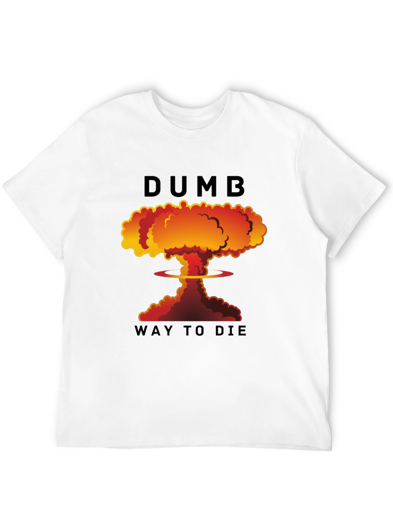 Dumb Way to Die T-Shirt