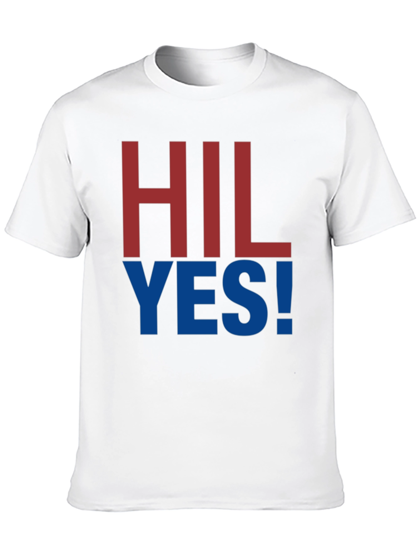 HIL YES! Graphic Tee - Bold Statement T-Shirt