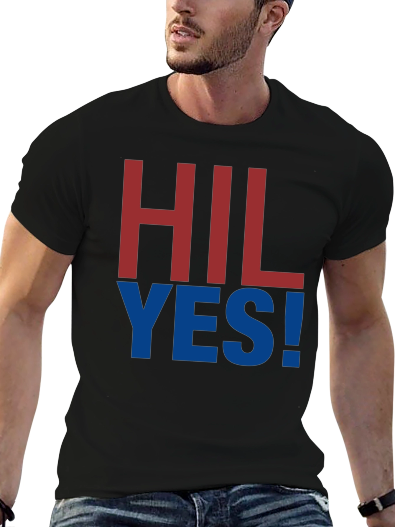 HIL YES! Graphic Tee - Bold Statement T-Shirt