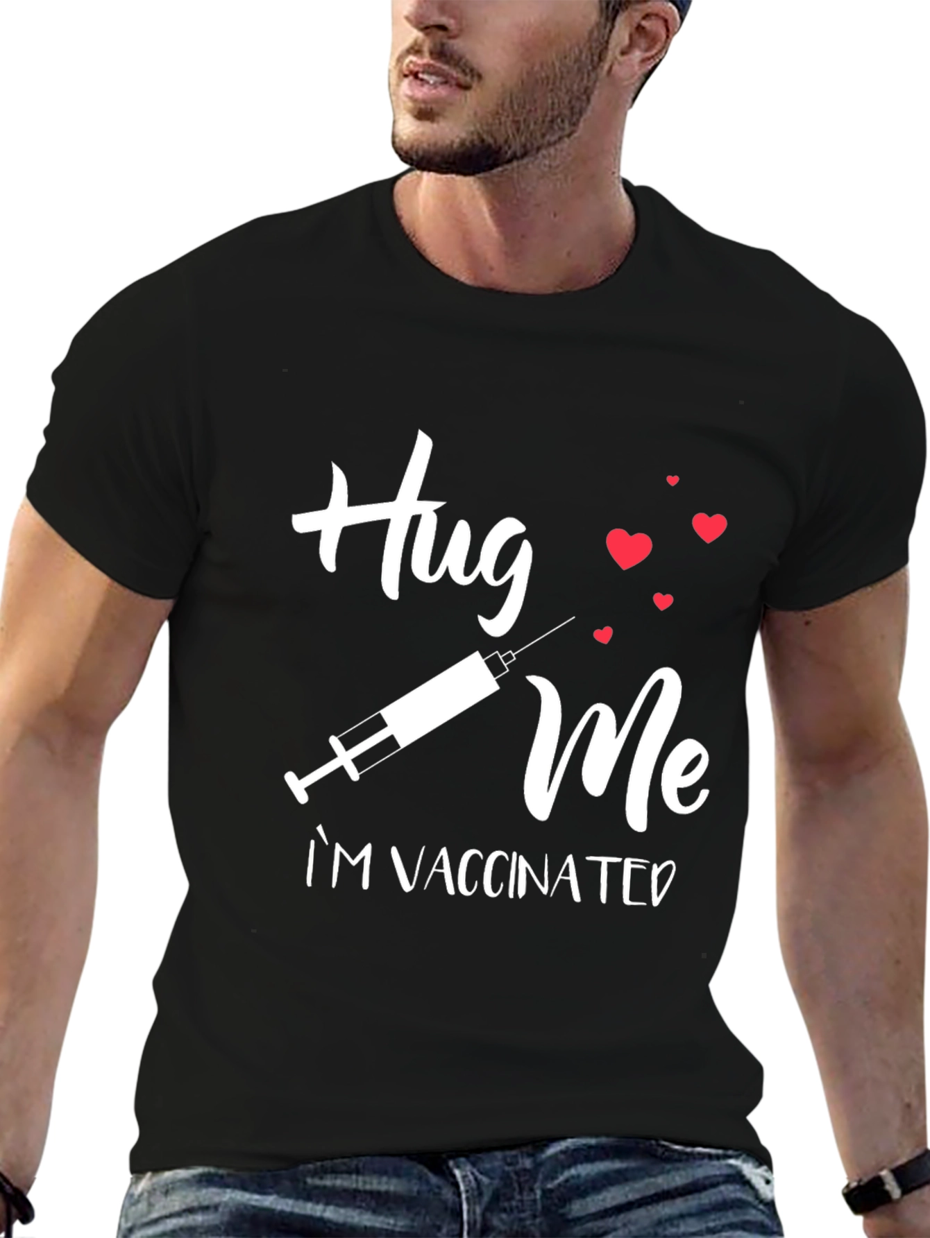 Hug Me Im Vaccinated T-Shirt