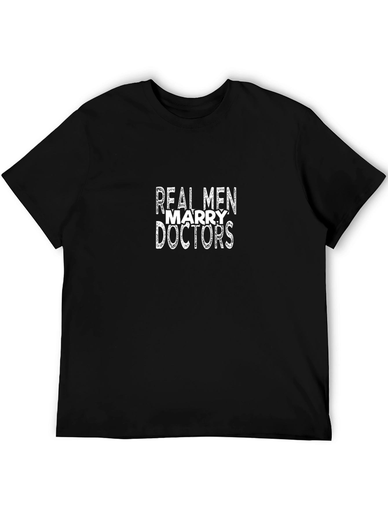 Real Men Marry Doctors T-Shirt