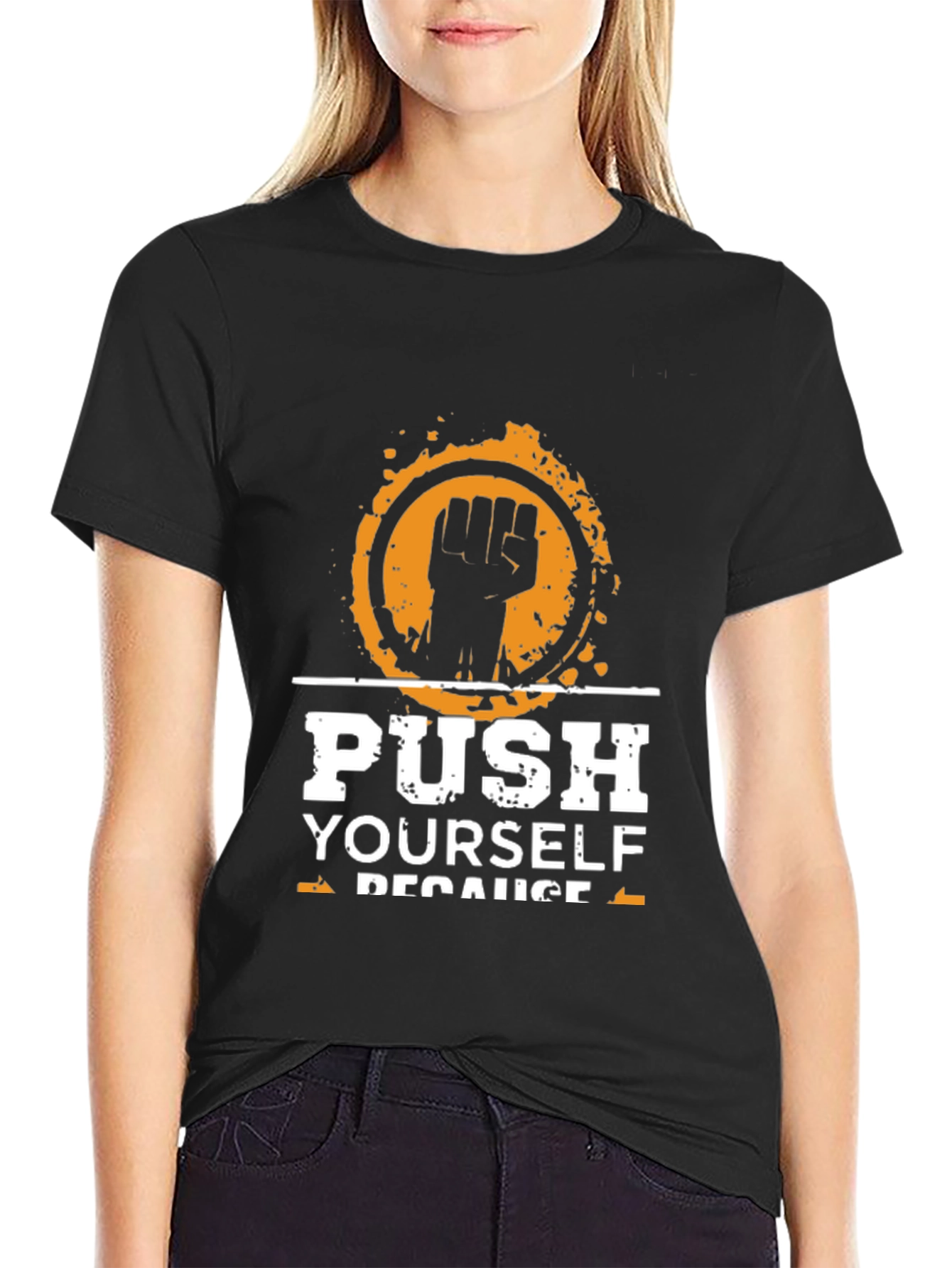 Motivational Black T-Shirt Push Yourself Graphic Tee