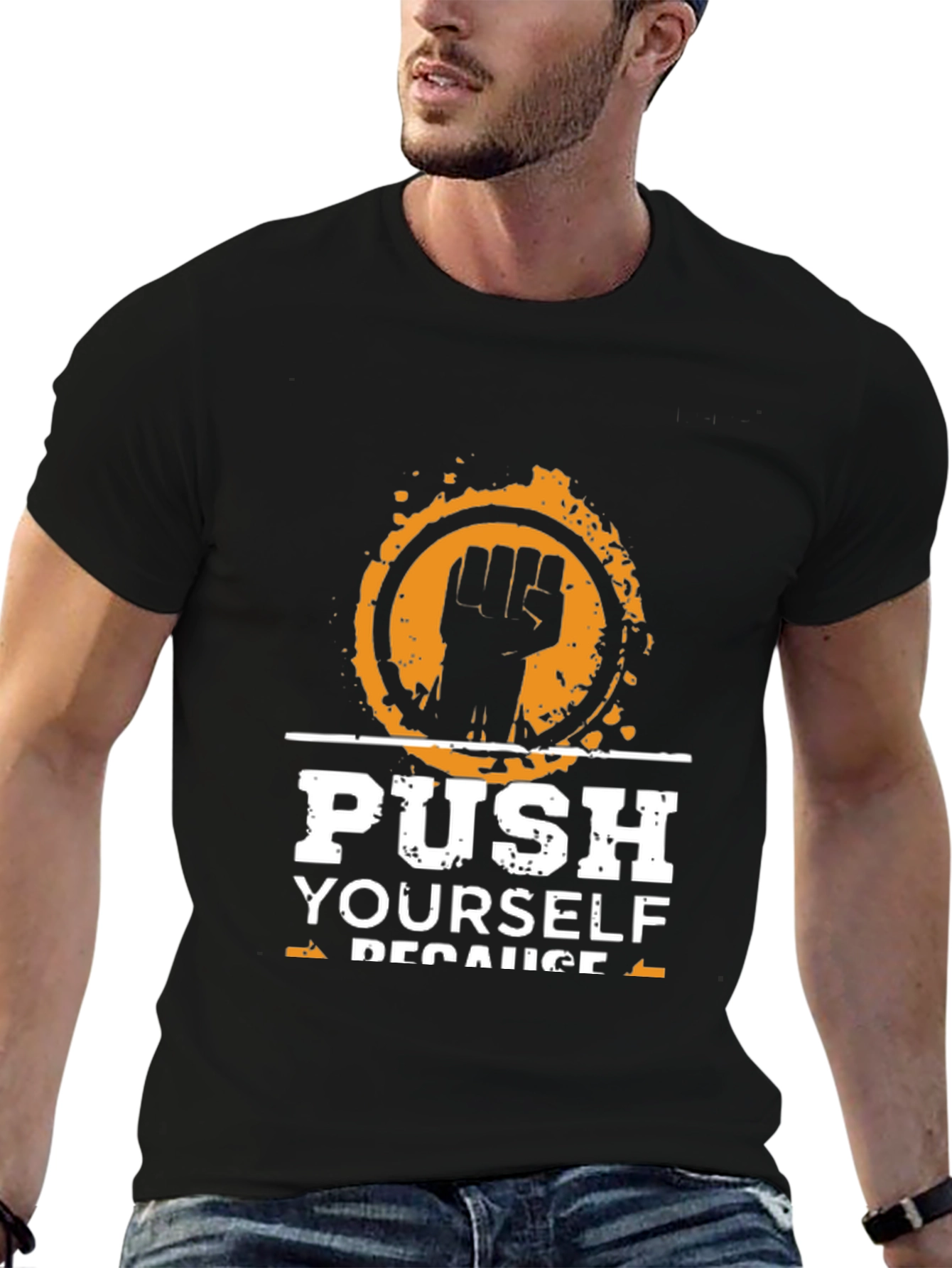 Motivational Black T-Shirt Push Yourself Graphic Tee