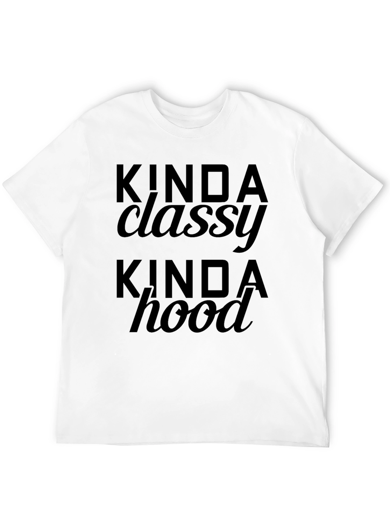 Kinda Classy Kinda Hood Black Graphic Tee