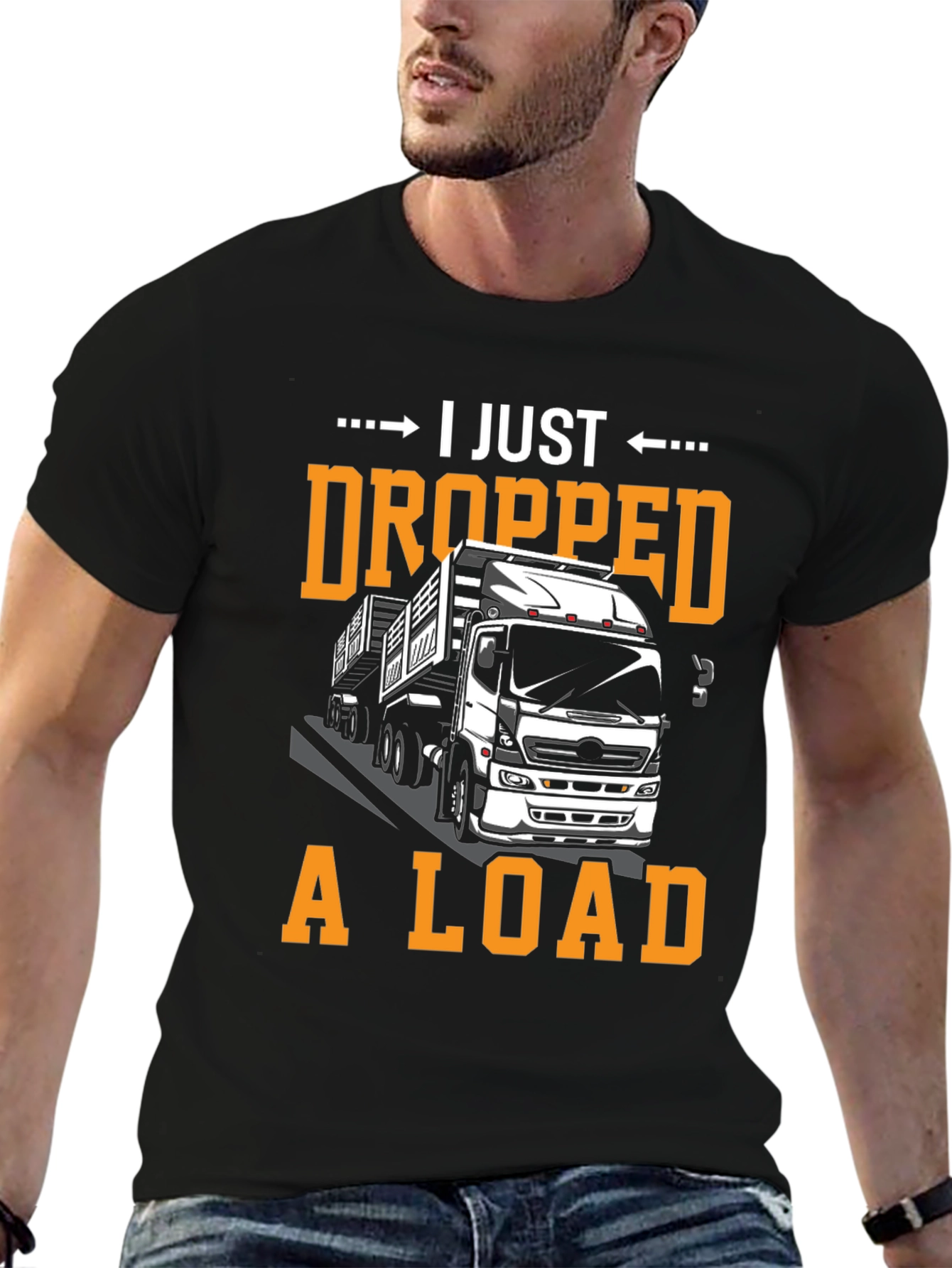I Just Dropped A Load Funny Trucker T-Shirt