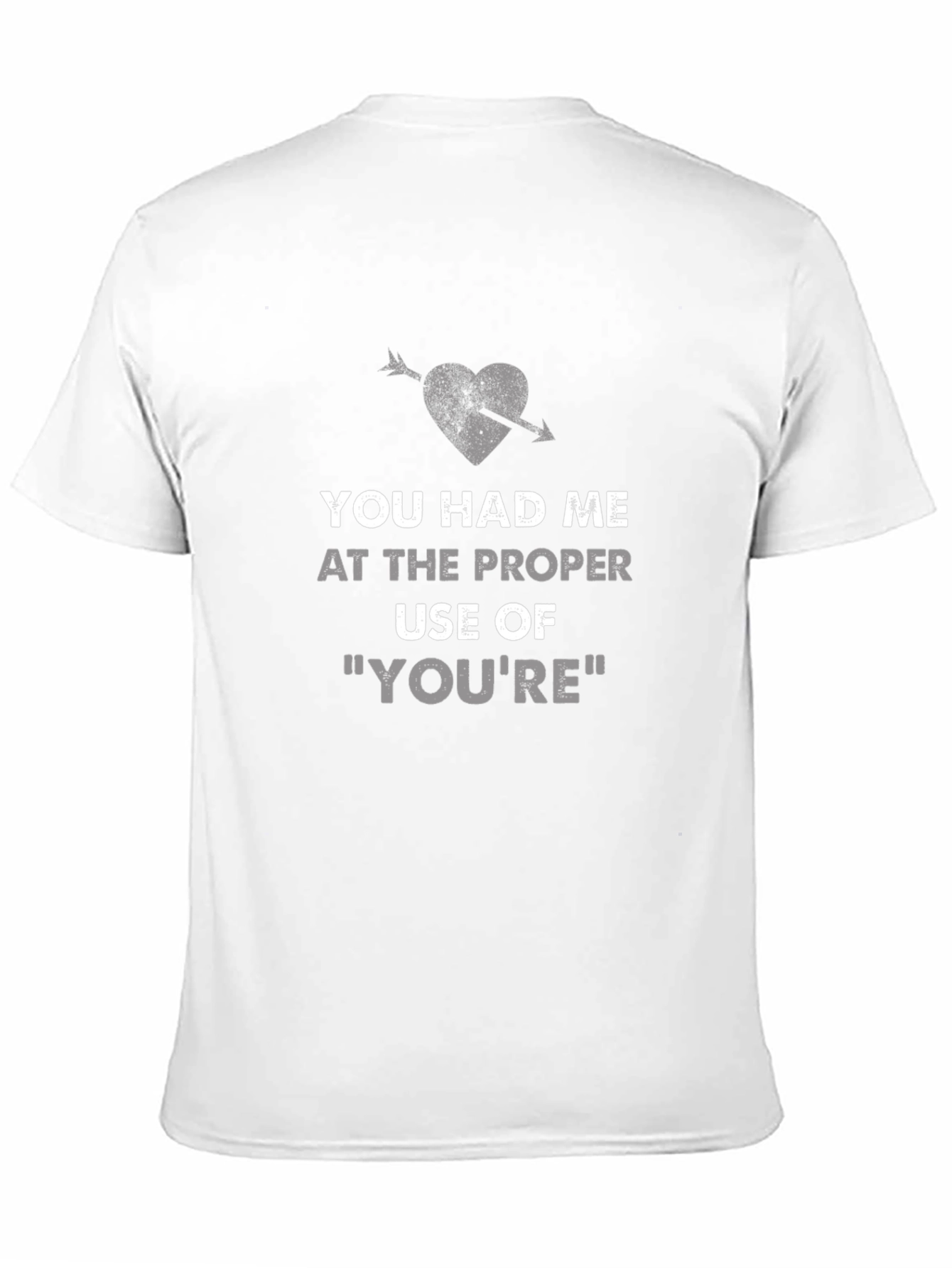 Grammar Geek T-Shirt - You Had Me at Youre