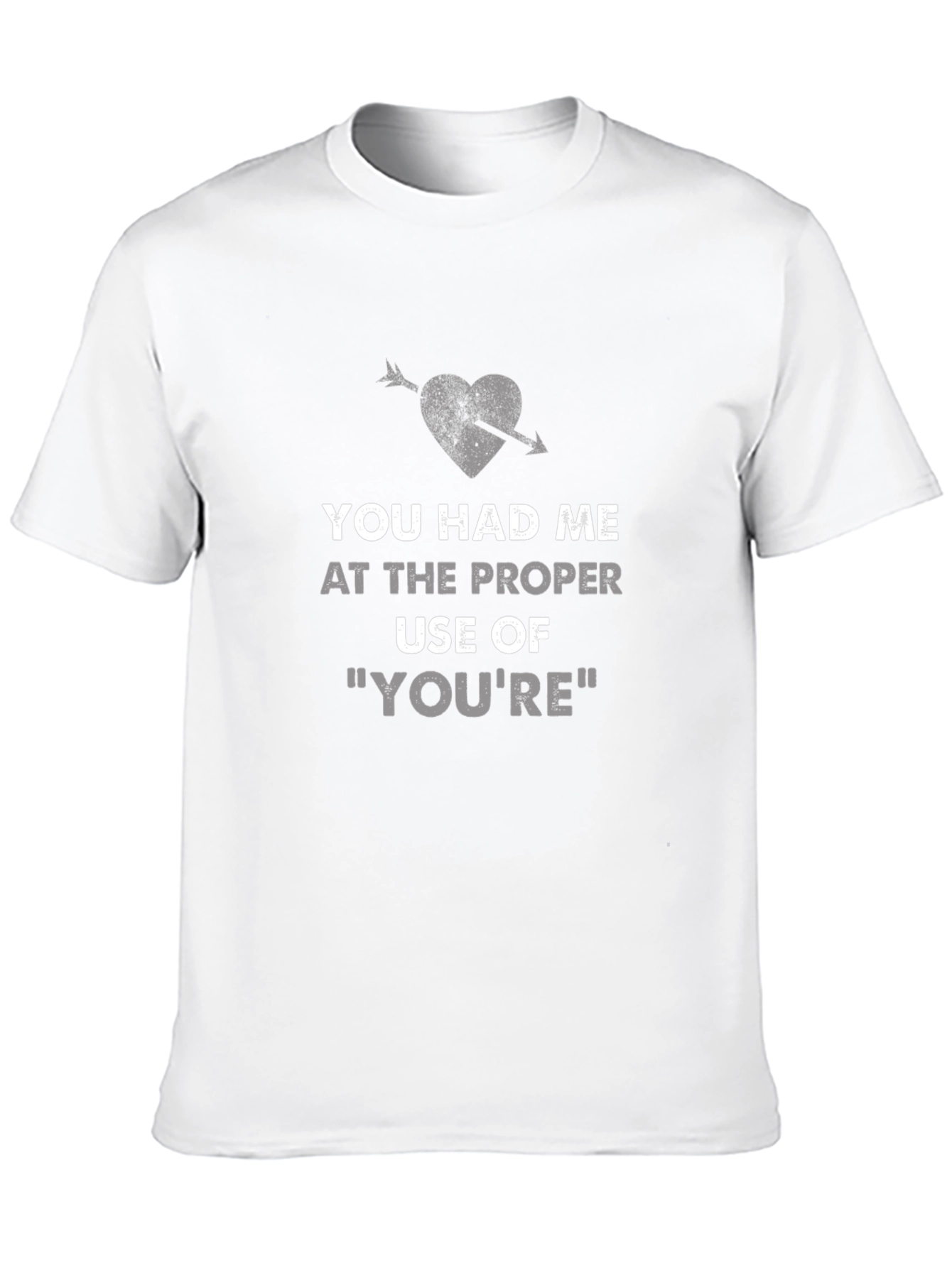 Grammar Geek T-Shirt - You Had Me at Youre