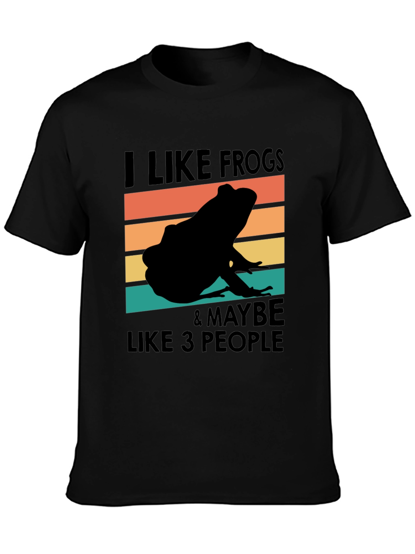 I Like Frogs & Maybe Like 3 People T-Shirt