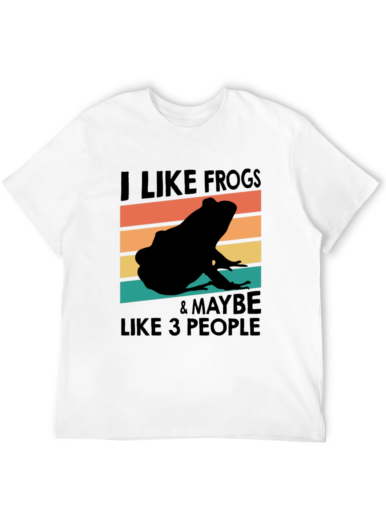 I Like Frogs & Maybe Like 3 People T-Shirt