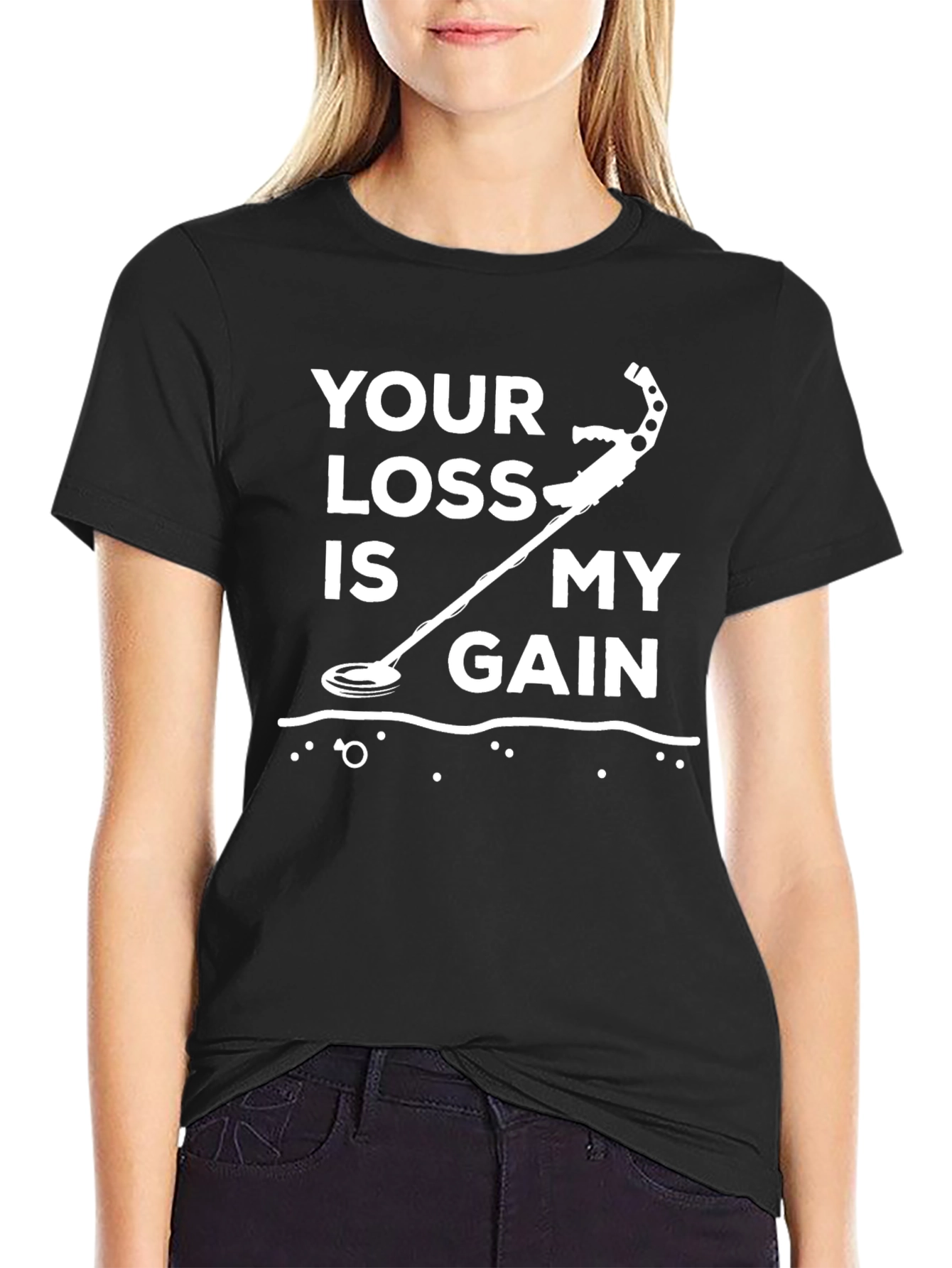 Metal Detecting T-Shirt: Your Loss is My Gain