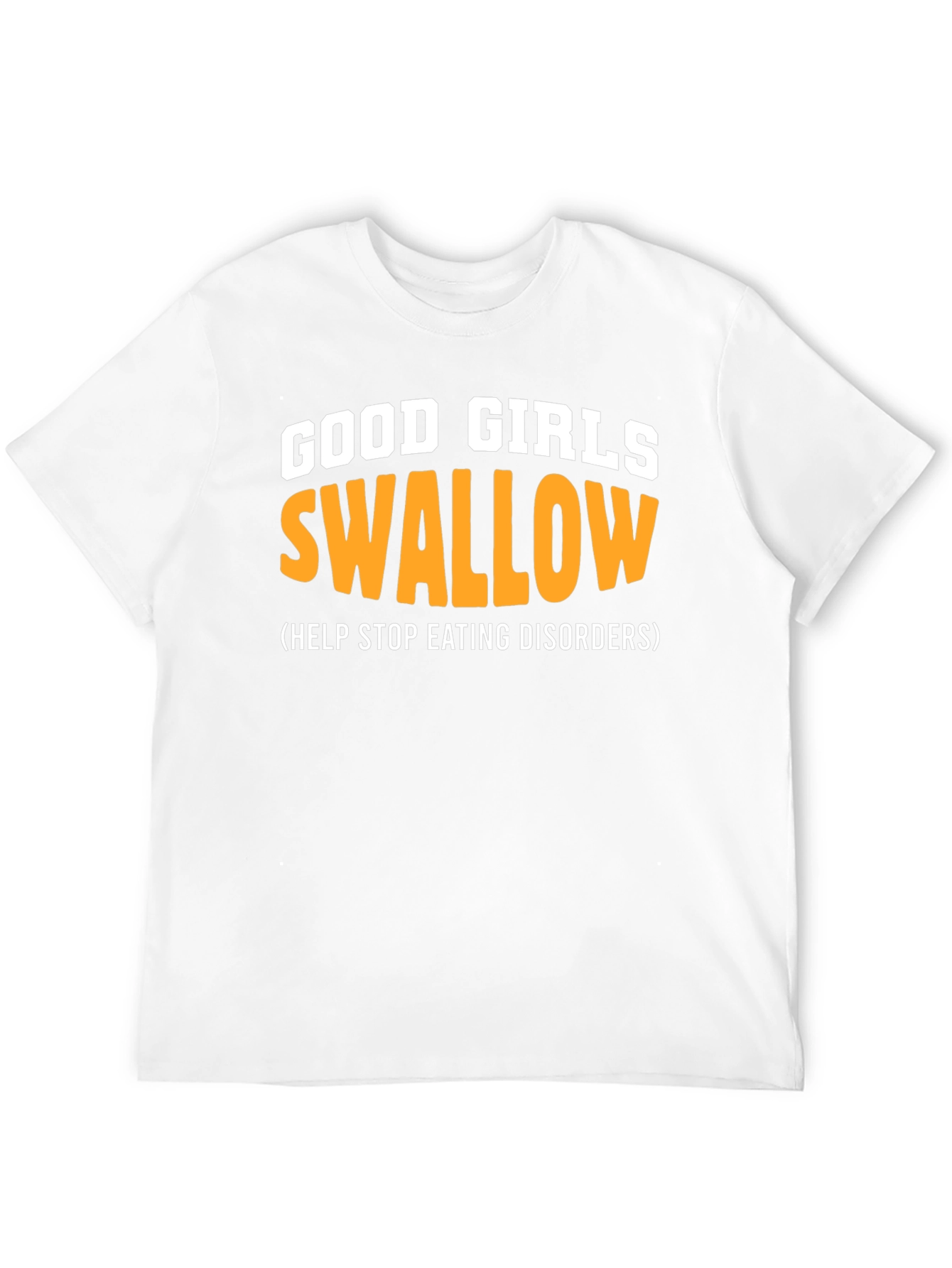 Funny Good Girls Swallow T-Shirt