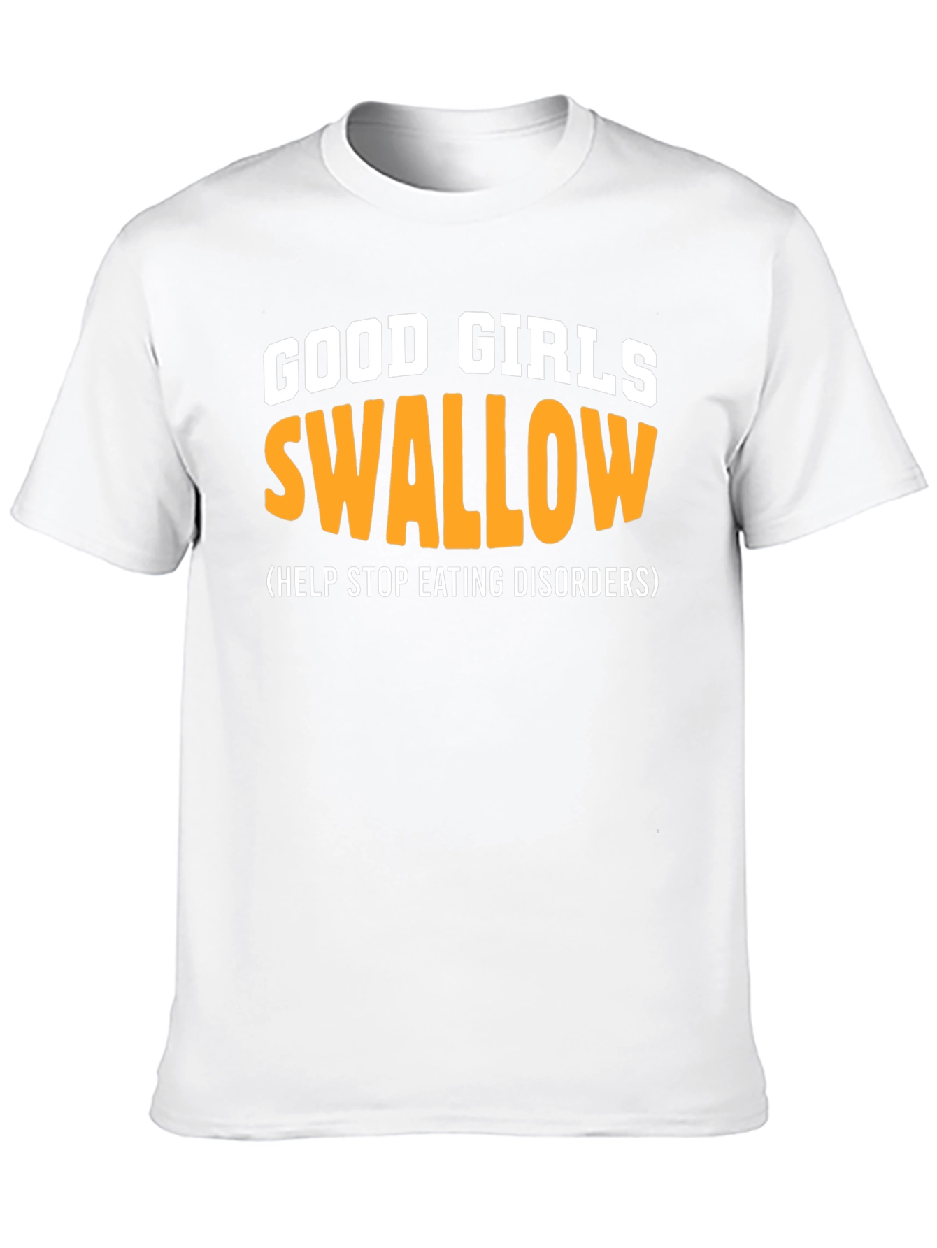 Funny Good Girls Swallow T-Shirt
