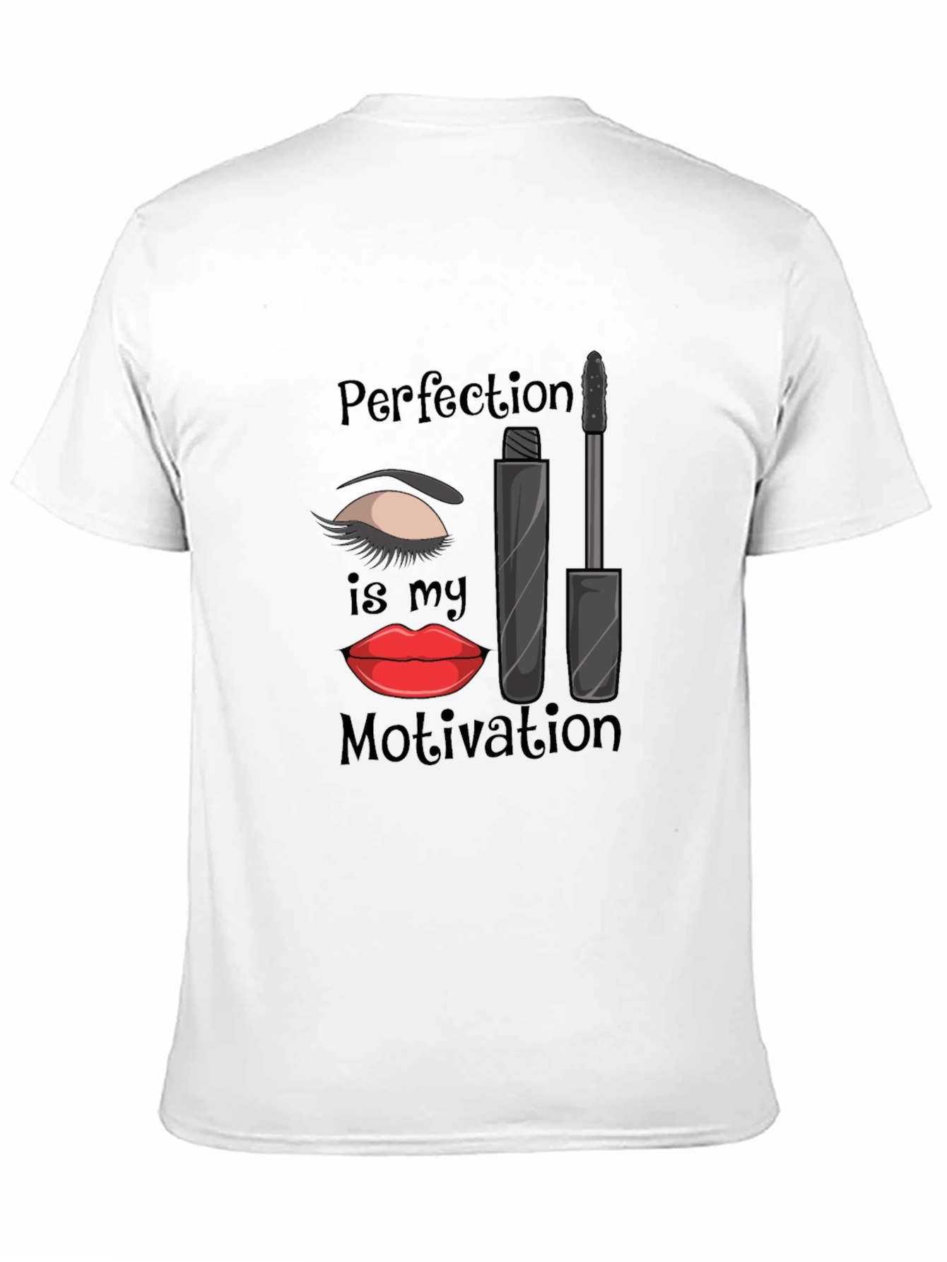 Perfection is My Motivation T-Shirt - Makeup Lover Tee