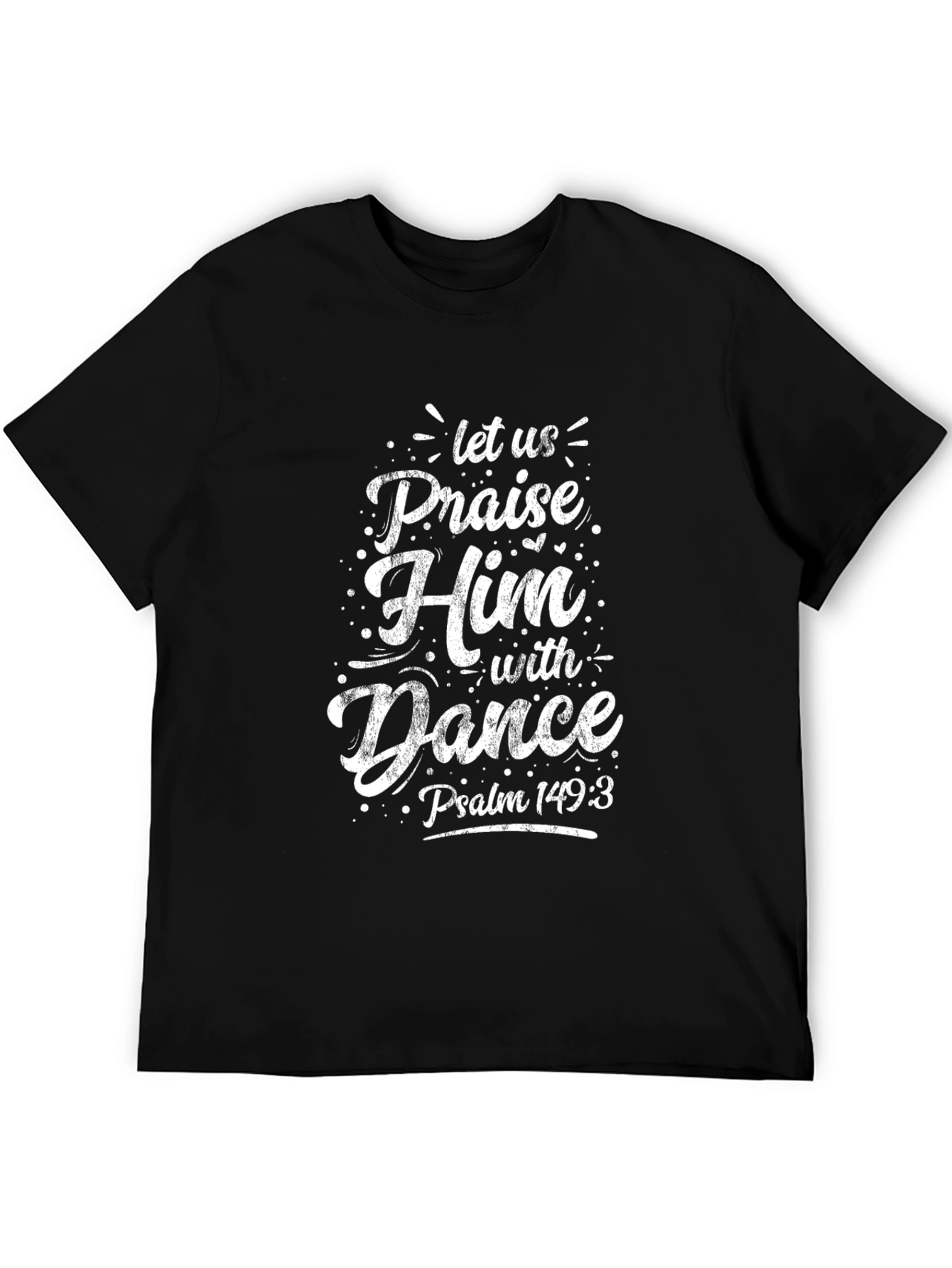 Praise Him With Dance T-Shirt