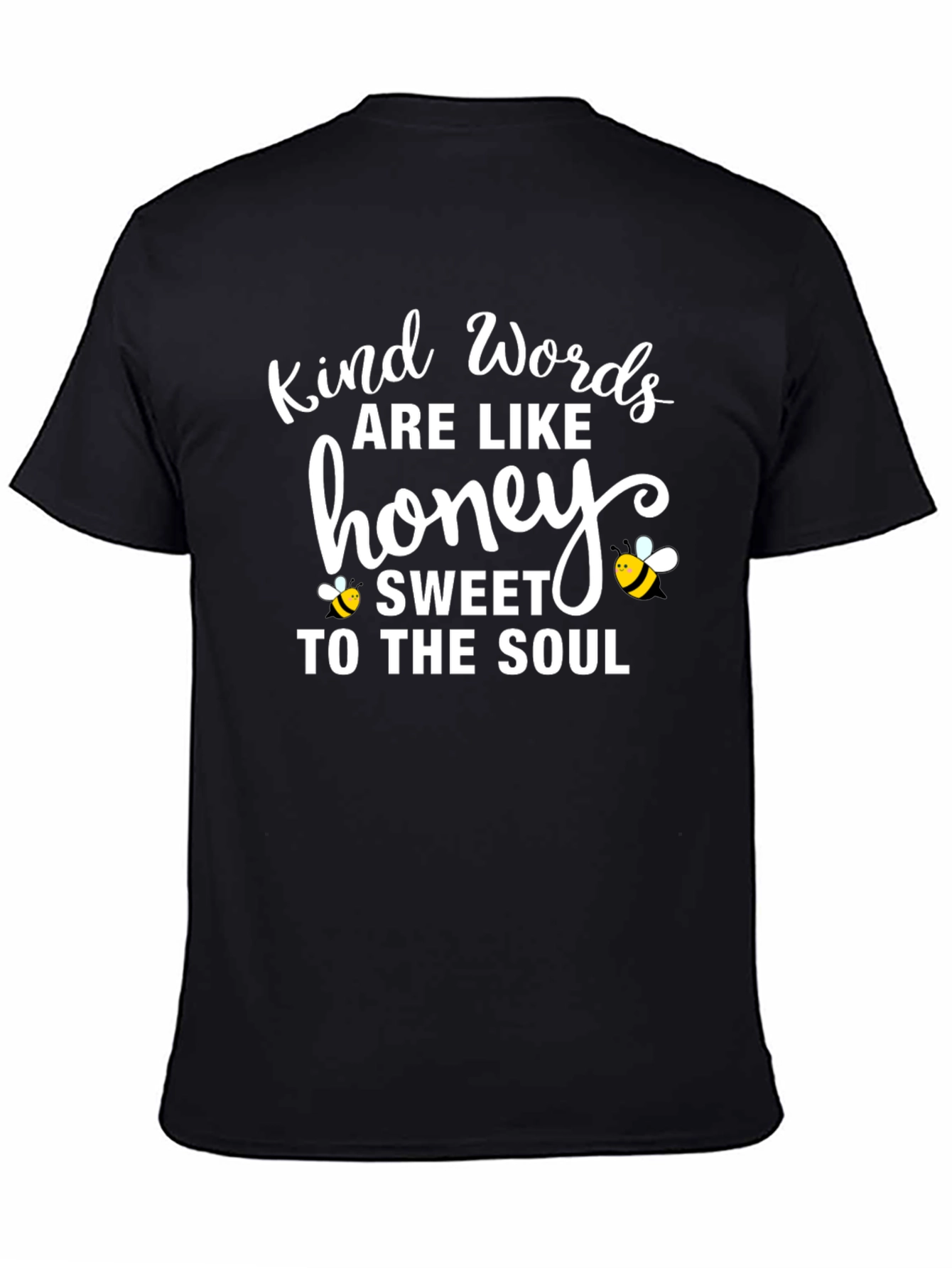 Kind Words are Like Honey T-Shirt