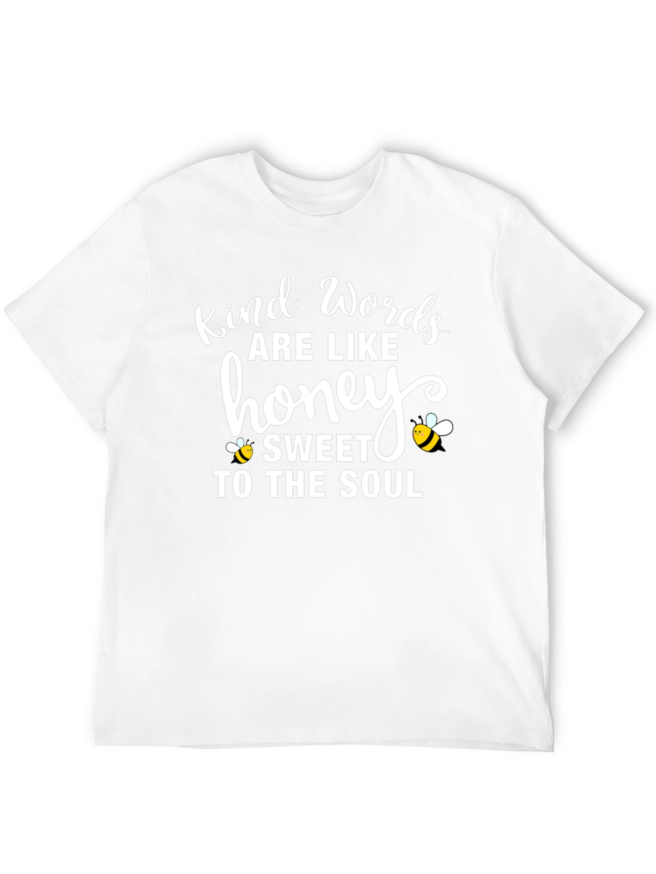 Kind Words are Like Honey T-Shirt